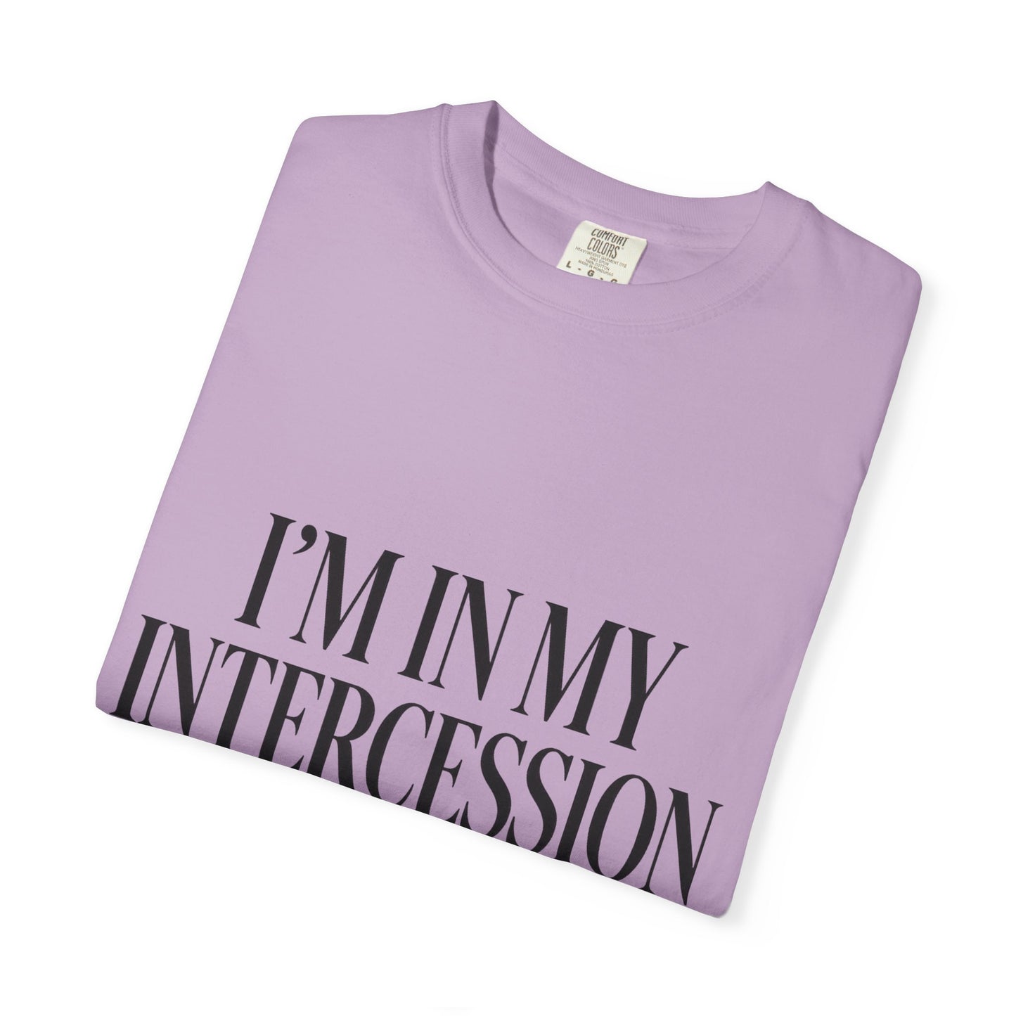 "I'm in My Intercession Era" Unisex T-Shirt – Black Lettering Faith Tee for Prayer Warriors