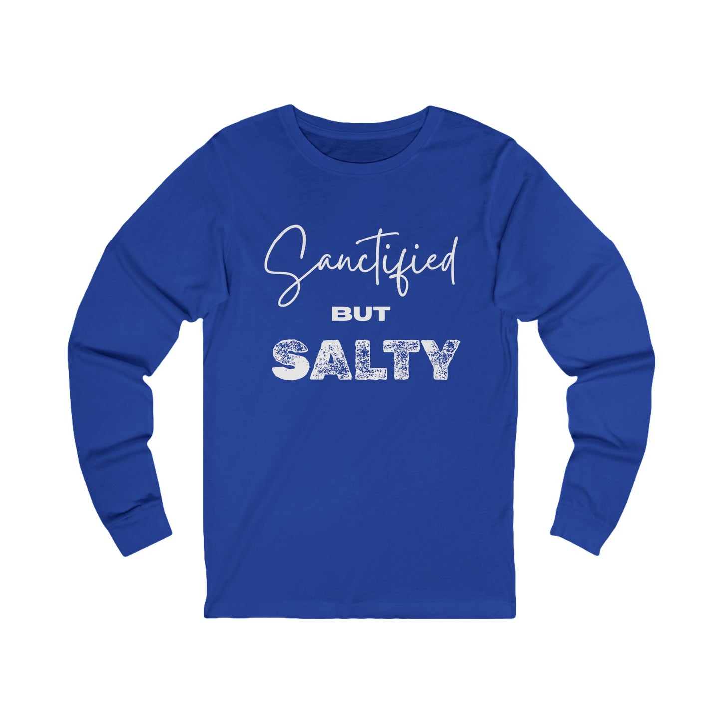 Sanctified But Salty Long Sleeve Tee, Unisex Jersey Tee, Faith-Based Apparel, Humorous Shirt, Casual Wear, Gifts for Friends