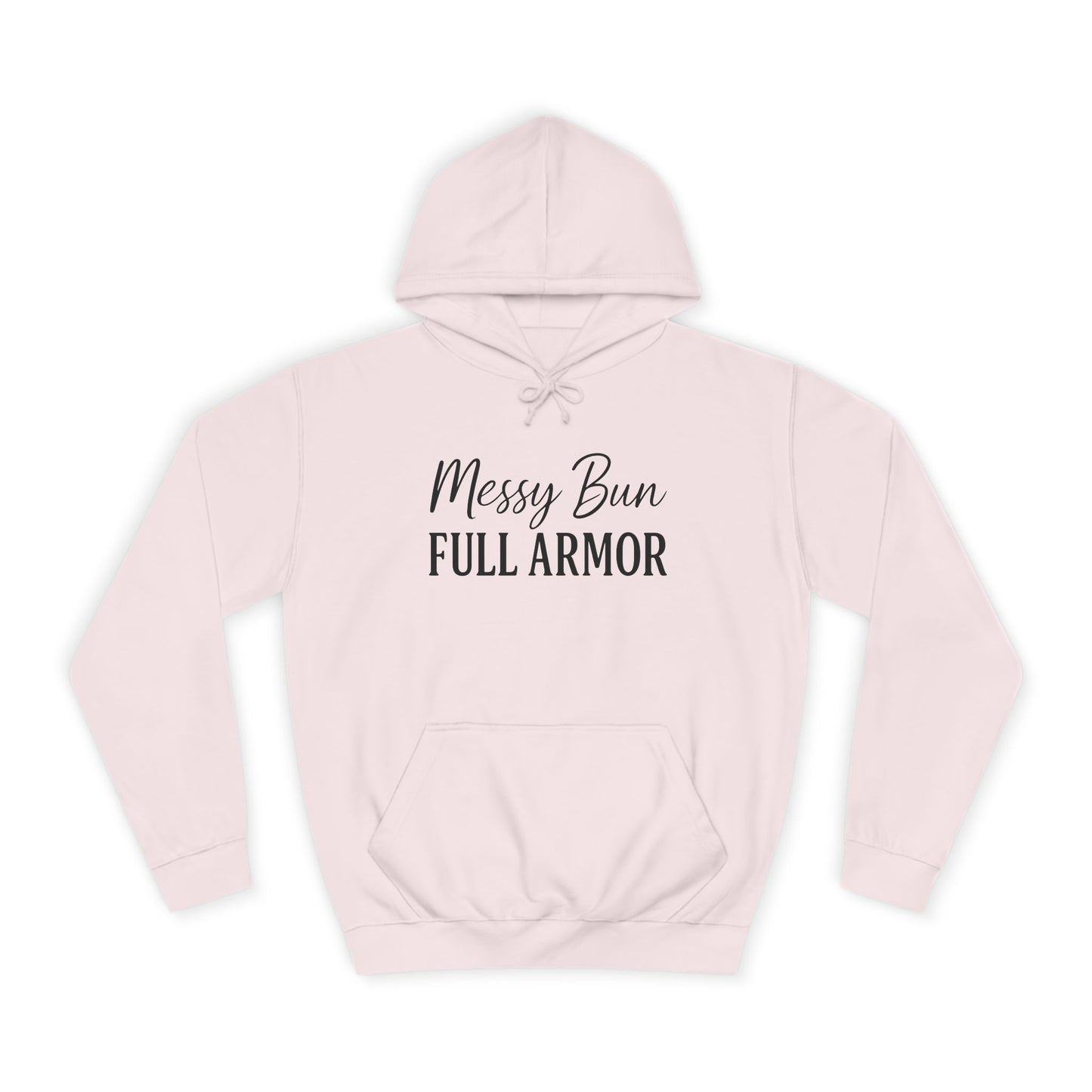 "Messy Bun. Full Armor." Unisex Hoodie – Bold Christian Hoodie for Faith-Filled Women on a Mission