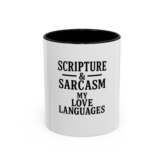 Scripture & Sarcasm. My Love Languages™ Coffee Mug – Funny Christian Gift for Women, Friends & Bible Study