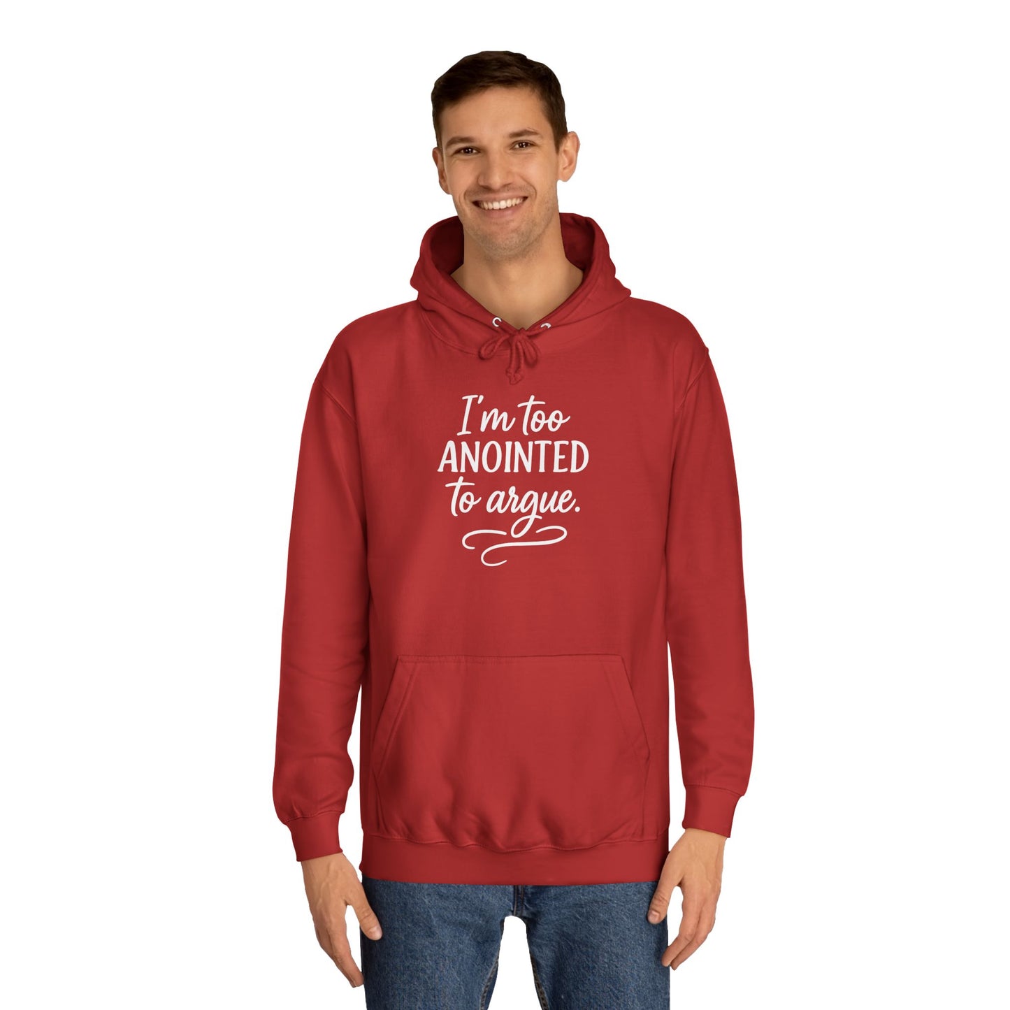 “I’m Too Anointed To Argue” Unisex Hoodie – White Lettering | Bold Faith Sweatshirt