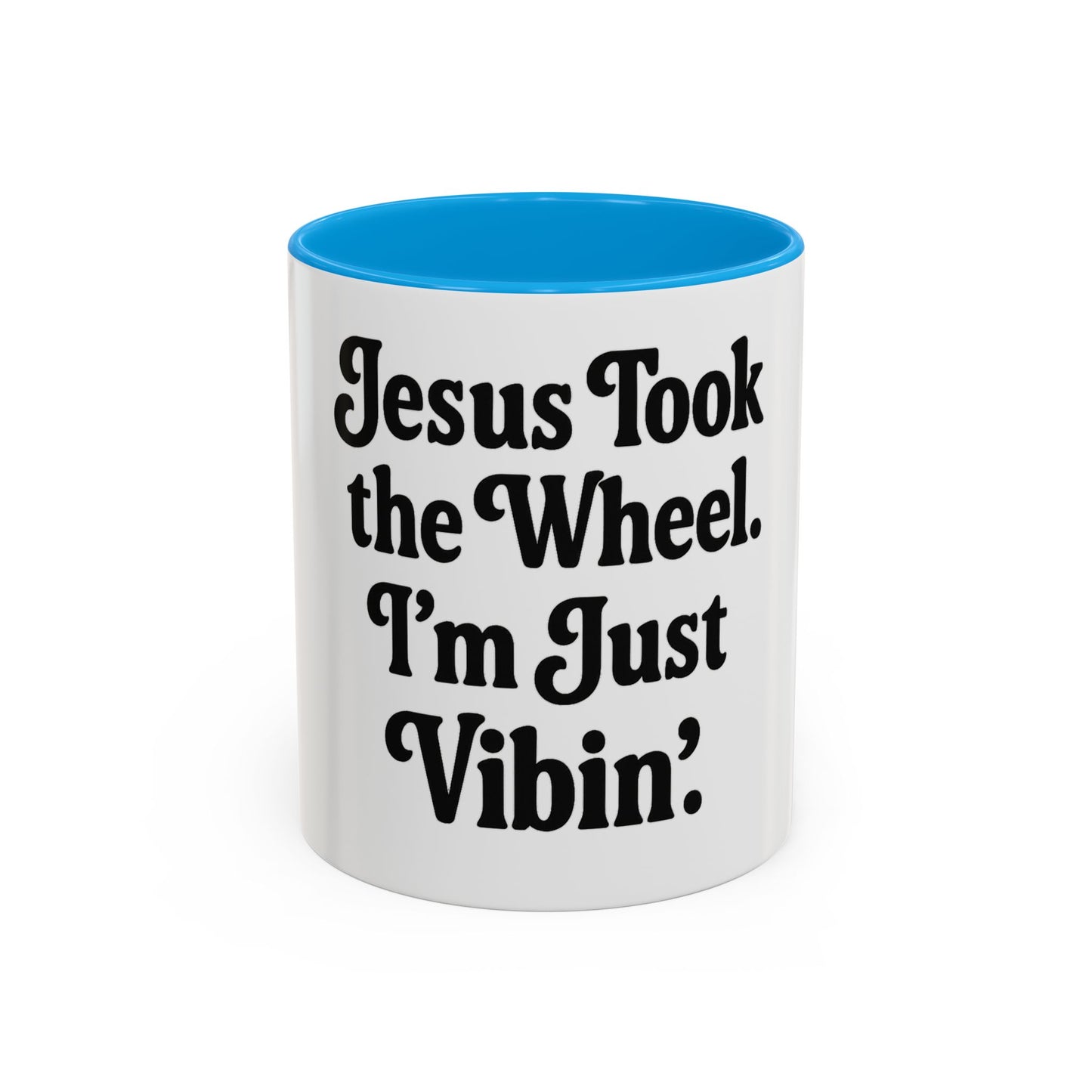 "Jesus Took the Wheel. I'm Just Vibin." Coffee Mug – Funny Faith-Based Mug for Relaxed Mornings & Spiritual Sass