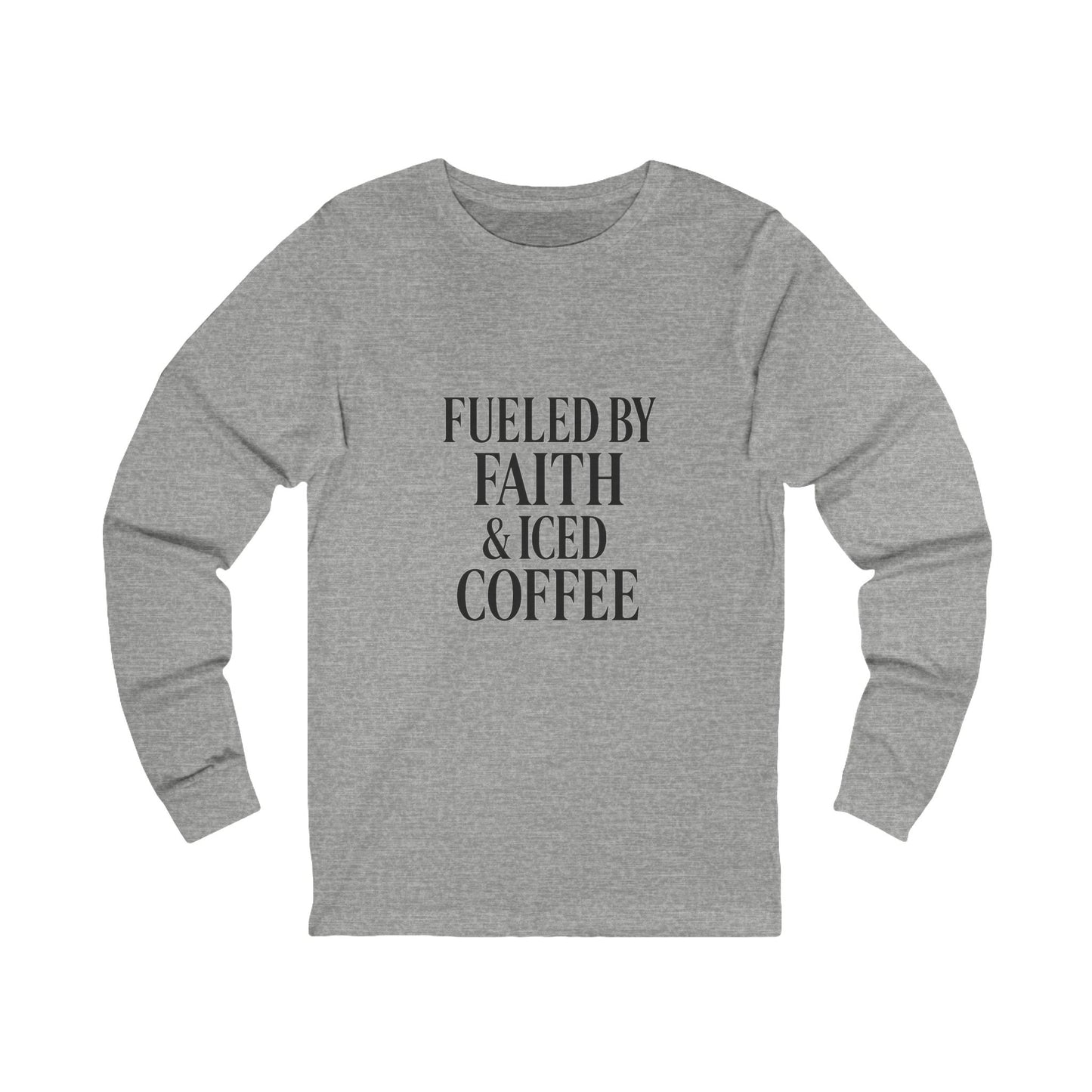Fueled by Faith and Iced Coffee™ Long Sleeve T-Shirt – Christian Shirt for Women, Coffee Lovers & Faith-Fueled Friends
