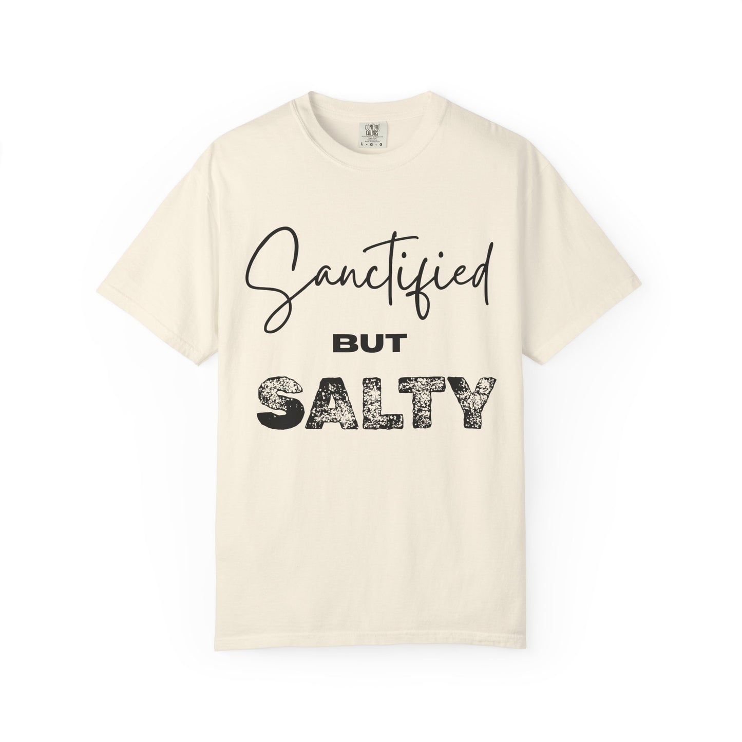 "Sanctified But Salty" Unisex T-Shirt – Funny Christian Tee for the Faithfully Feisty