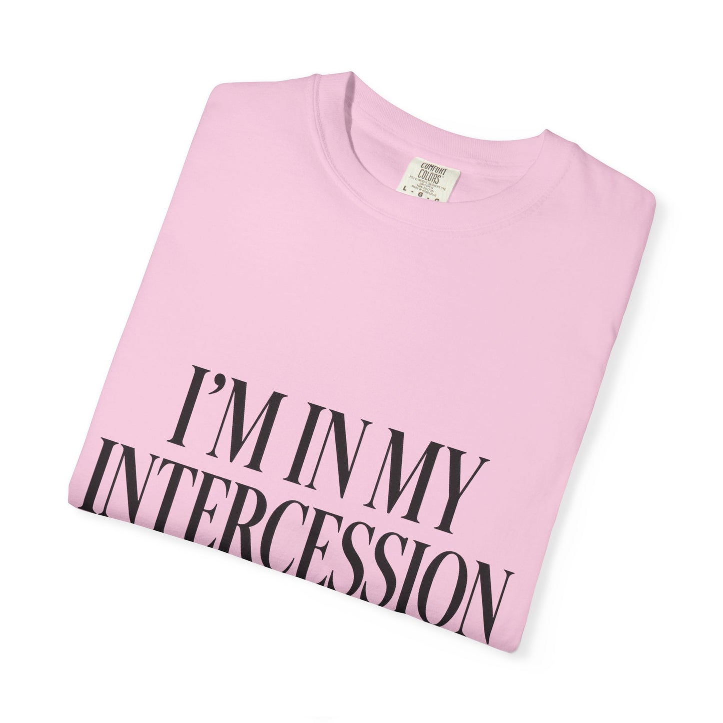 "I'm in My Intercession Era" Unisex T-Shirt – Black Lettering Faith Tee for Prayer Warriors