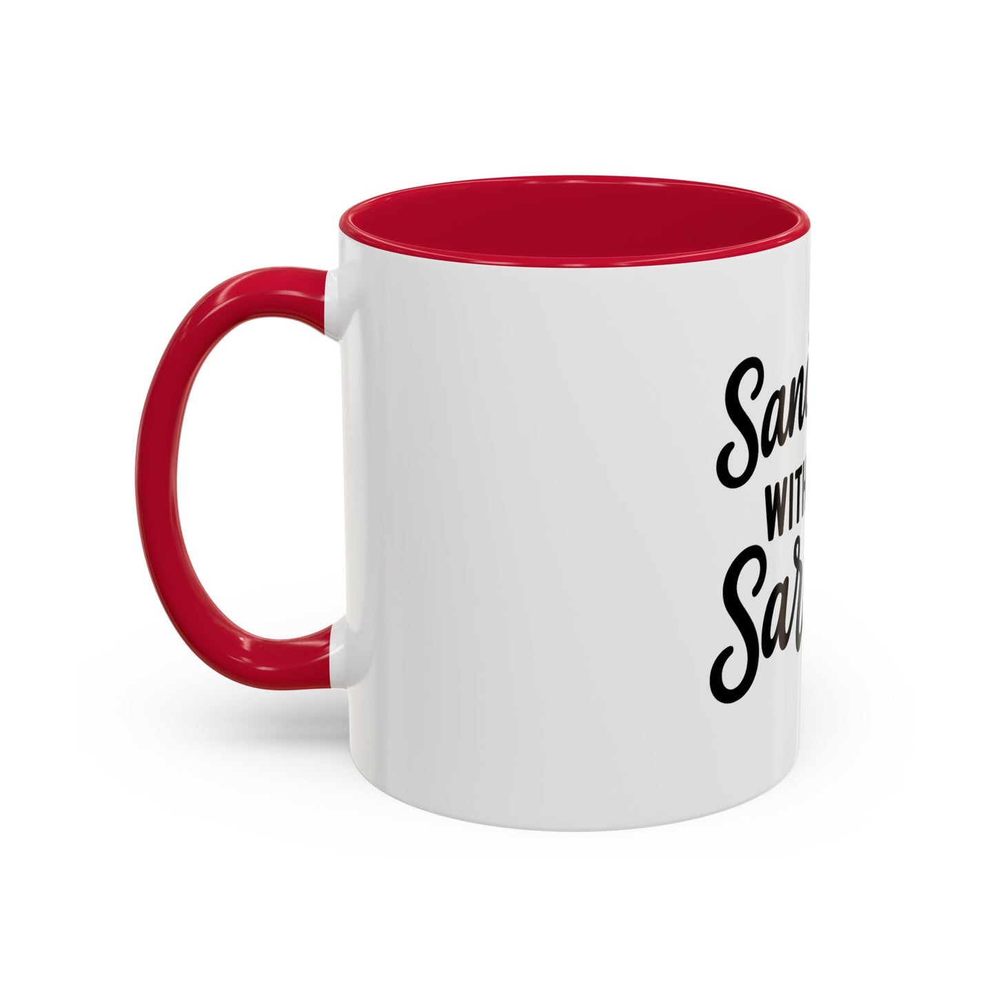 Sanctified with a Side of Sarcasm Coffee Mug – 11 oz or 15 oz Ceramic • Bold Humor Meets Everyday Brew