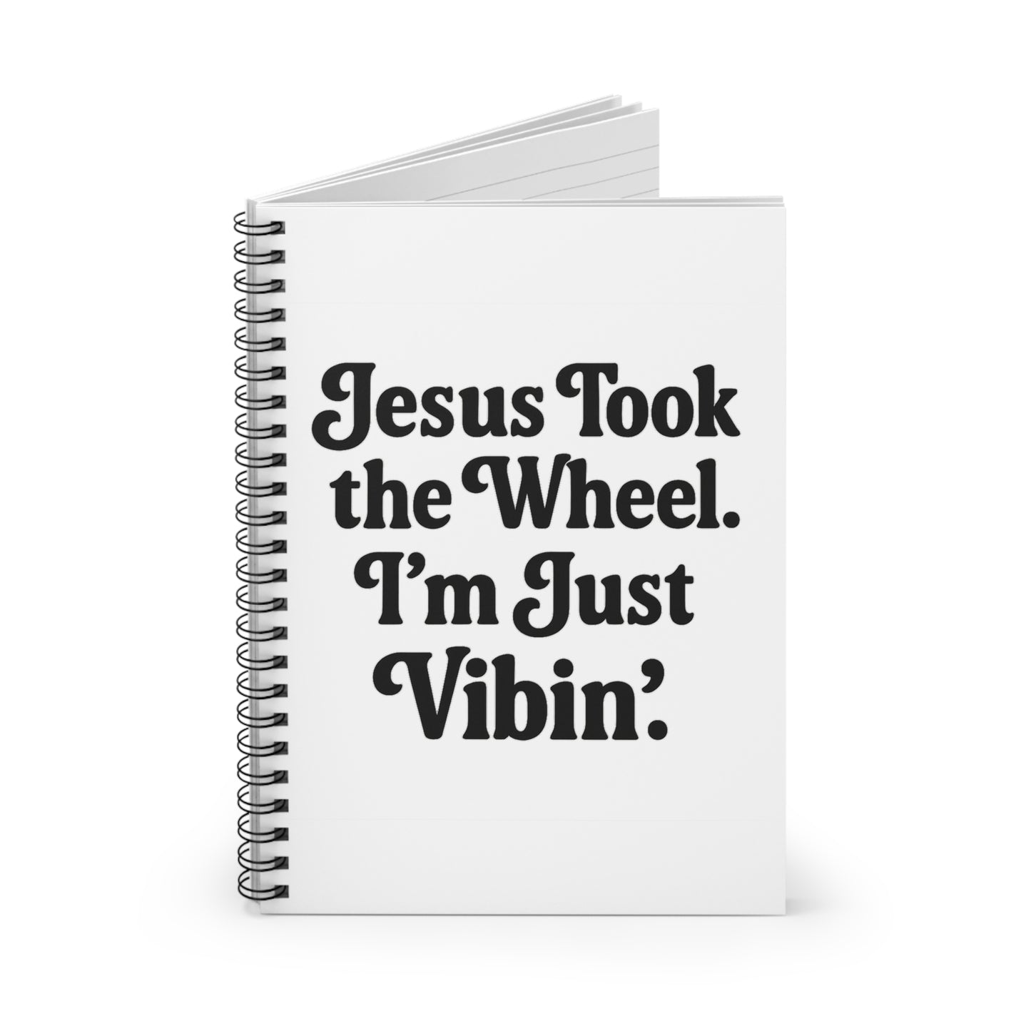 "Jesus Took the Wheel. I'm Just Vibin." Spiral Notebook – Faith-Fueled Journal for Prayer, Notes & Spiritual Vibes