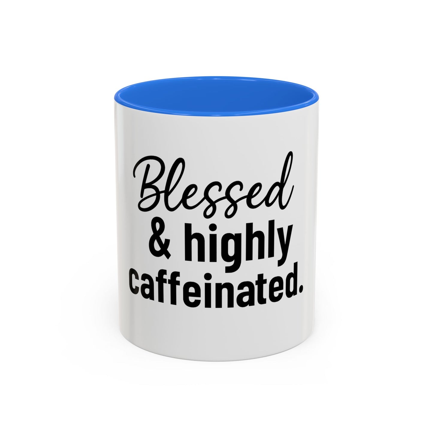 Blessed & Highly Caffienated Colorful Scripture Mugs – 11 oz & 15 oz Ceramic • Pop Then Pray