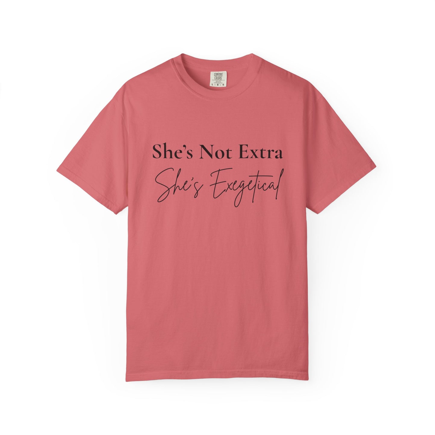 “She’s Not Extra. She’s Exegetical.” T-Shirt – Funny Christian Tee for Bible Study Queens