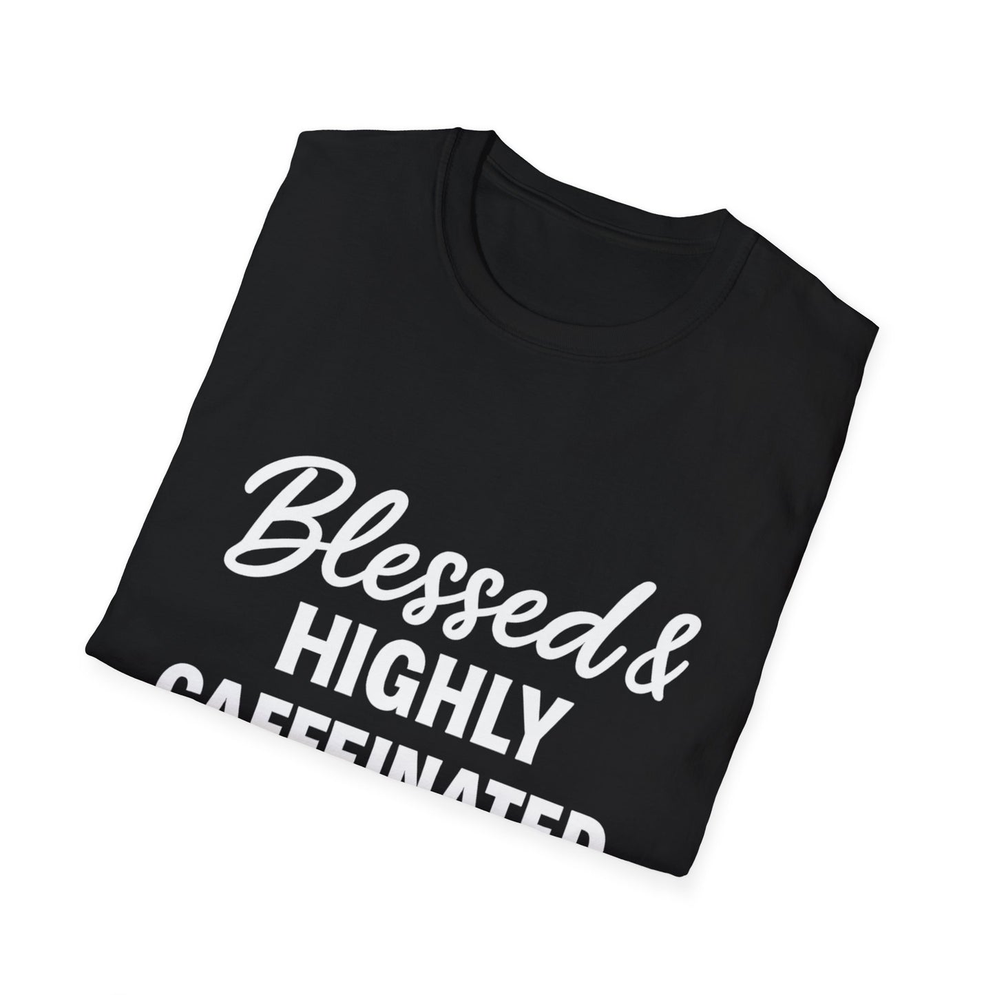 Blessed & Highly Caffeinated Unisex T-Shirt – Funny Christian Coffee Tee with White Lettering