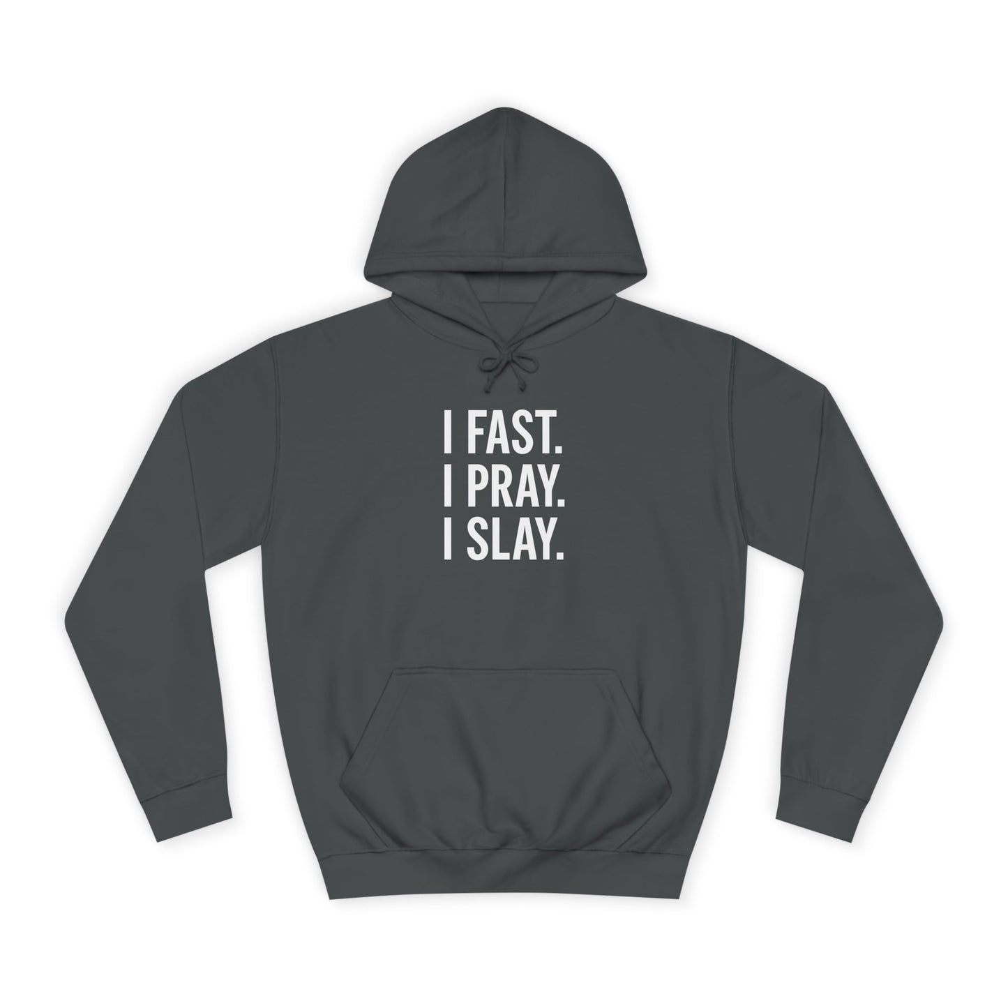 I Fast. I Pray. I Slay. – Unisex Christian Hoodie for Bold Believers
