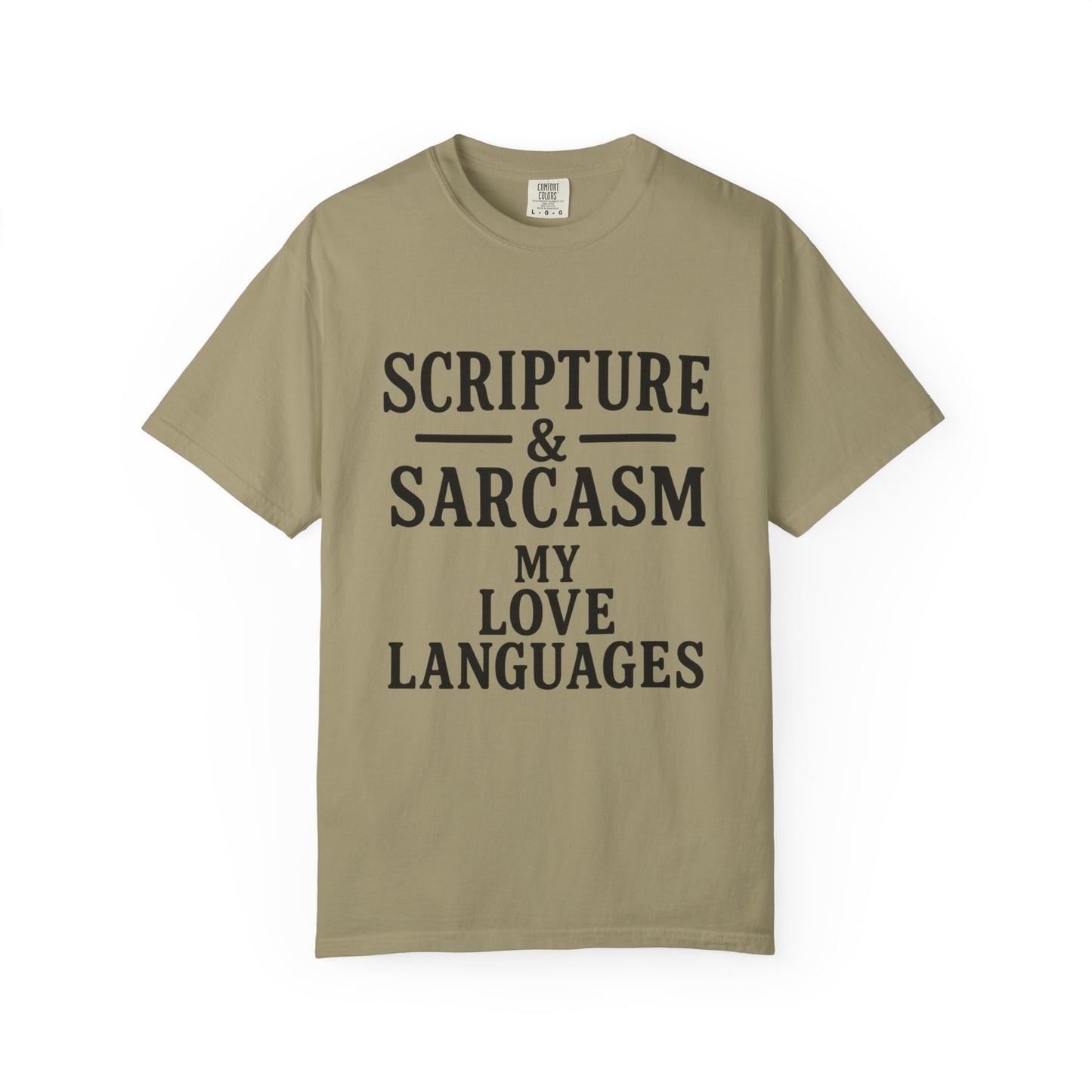 Scripture & Sarcasm Tee – Round‑Neck Unisex Shirt • My Love Languages