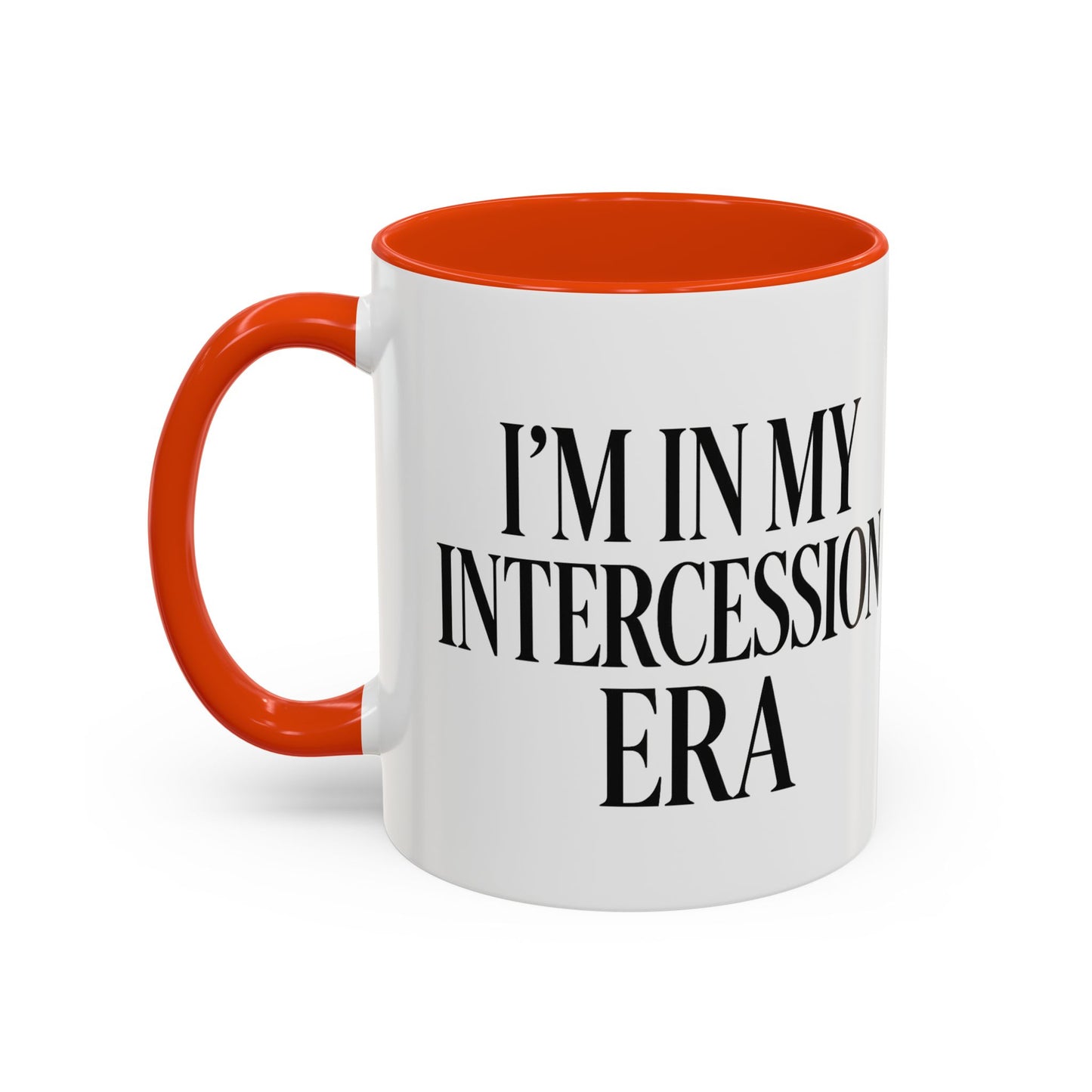 Colorful Inspirational Mug - I'm in My Intercession Era, Coffee Cup for Prayer, Gift for Spiritual Friends, Home Decor, Morning Motivation