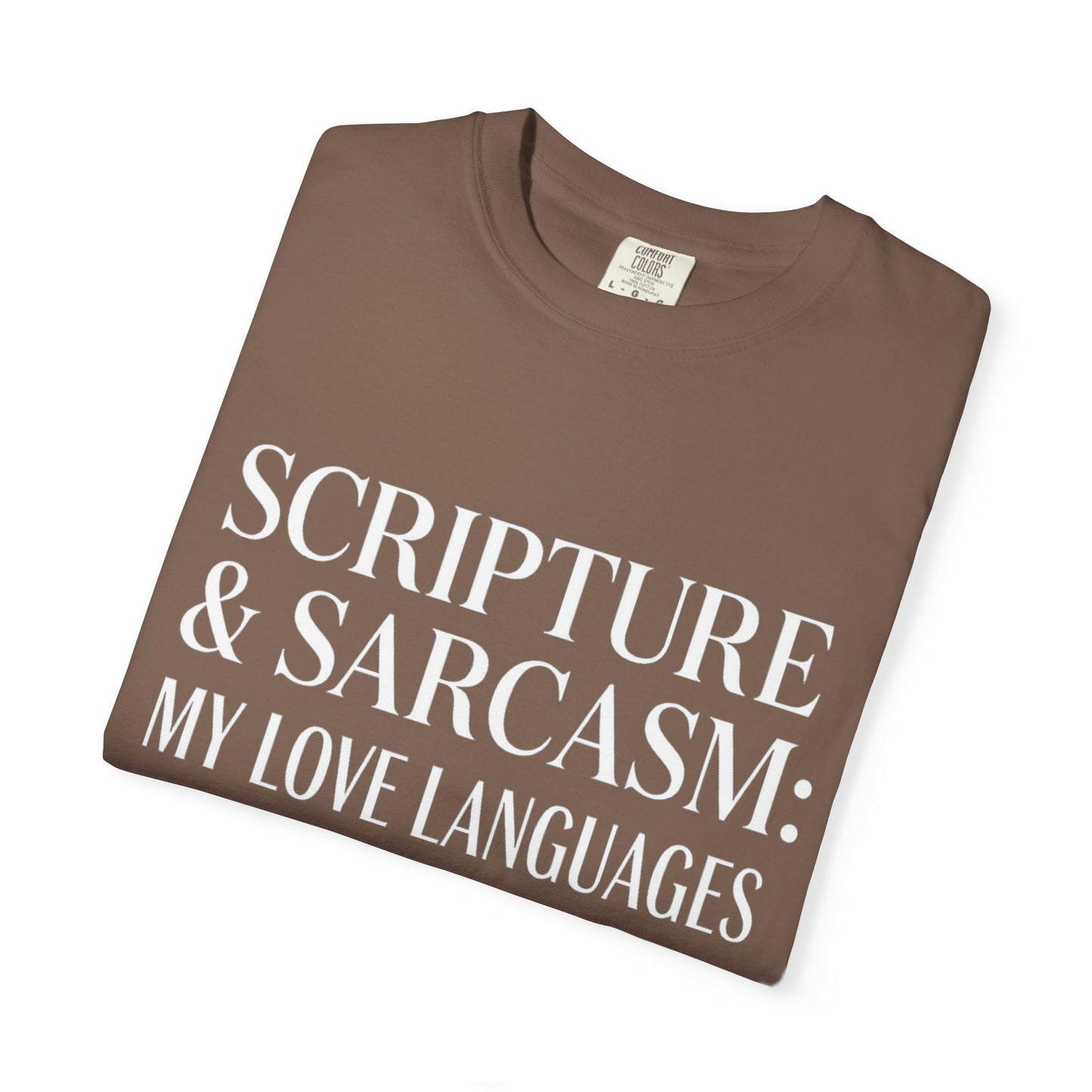 Scripture & Sarcasm Tee – Round‑Neck Unisex Shirt • My Love Languages