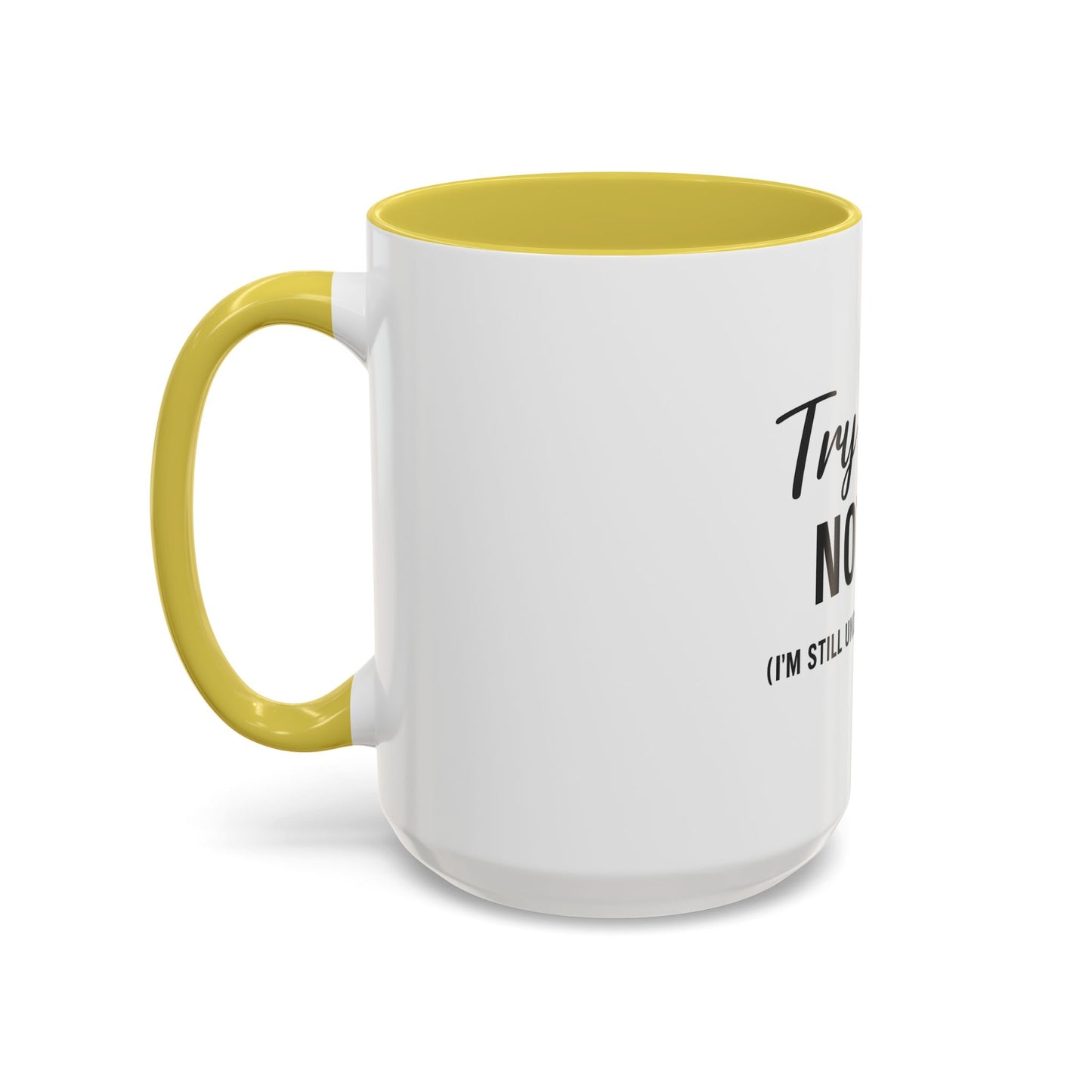 Try Jesus Not Me. I’m Still Under Construction™ Christian Coffee Mug – Funny Faith Gift for Women, Men, and Bible Study Groups