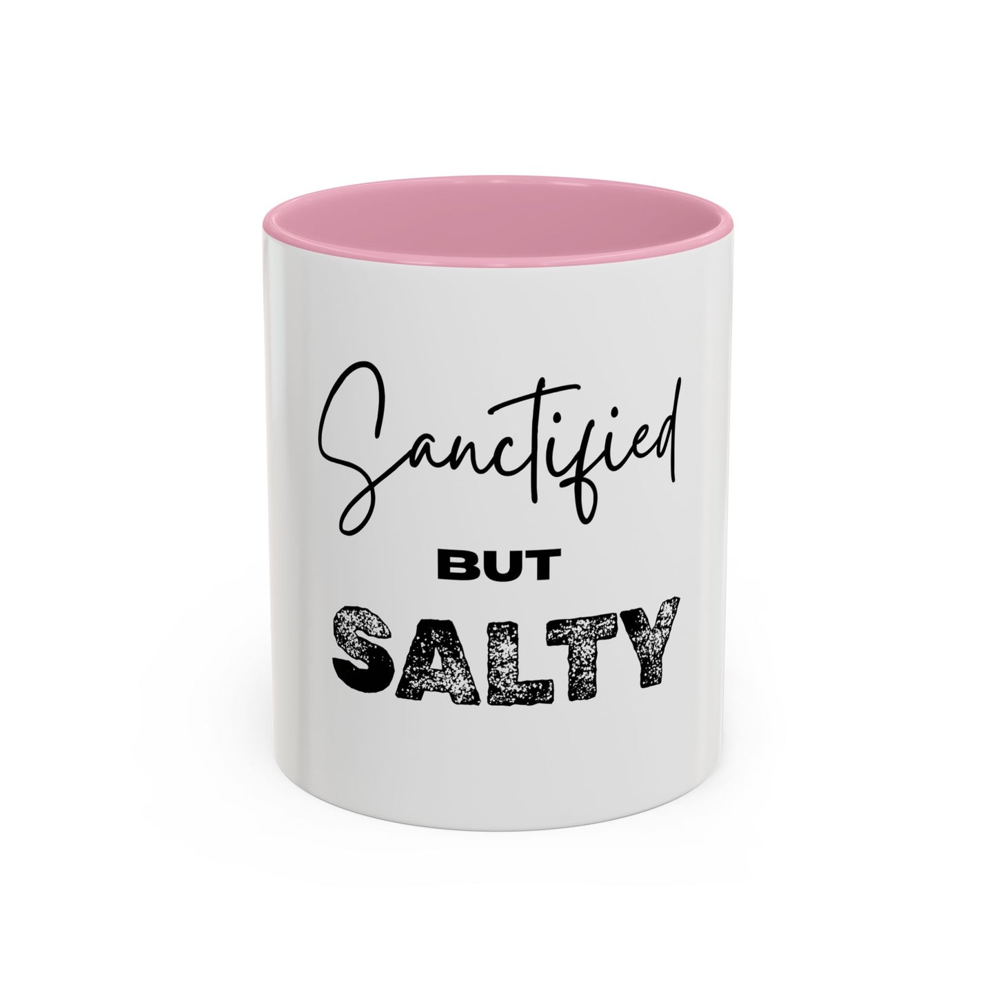 “Sanctified but Salty” Mug – 11 oz & 15 oz Ceramic • Faith with a Side of Sass