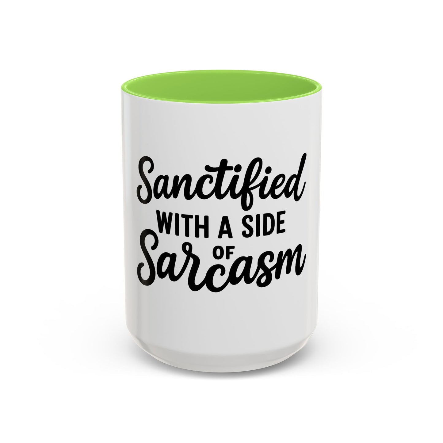 Sanctified with a Side of Sarcasm Coffee Mug – 11 oz or 15 oz Ceramic • Bold Humor Meets Everyday Brew