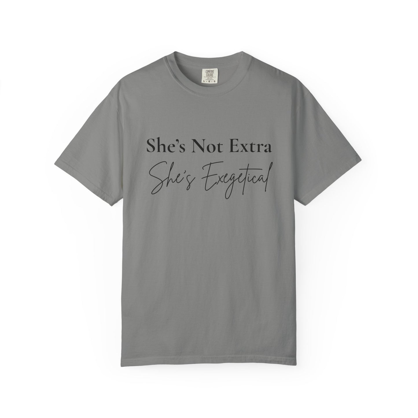“She’s Not Extra. She’s Exegetical.” T-Shirt – Funny Christian Tee for Bible Study Queens