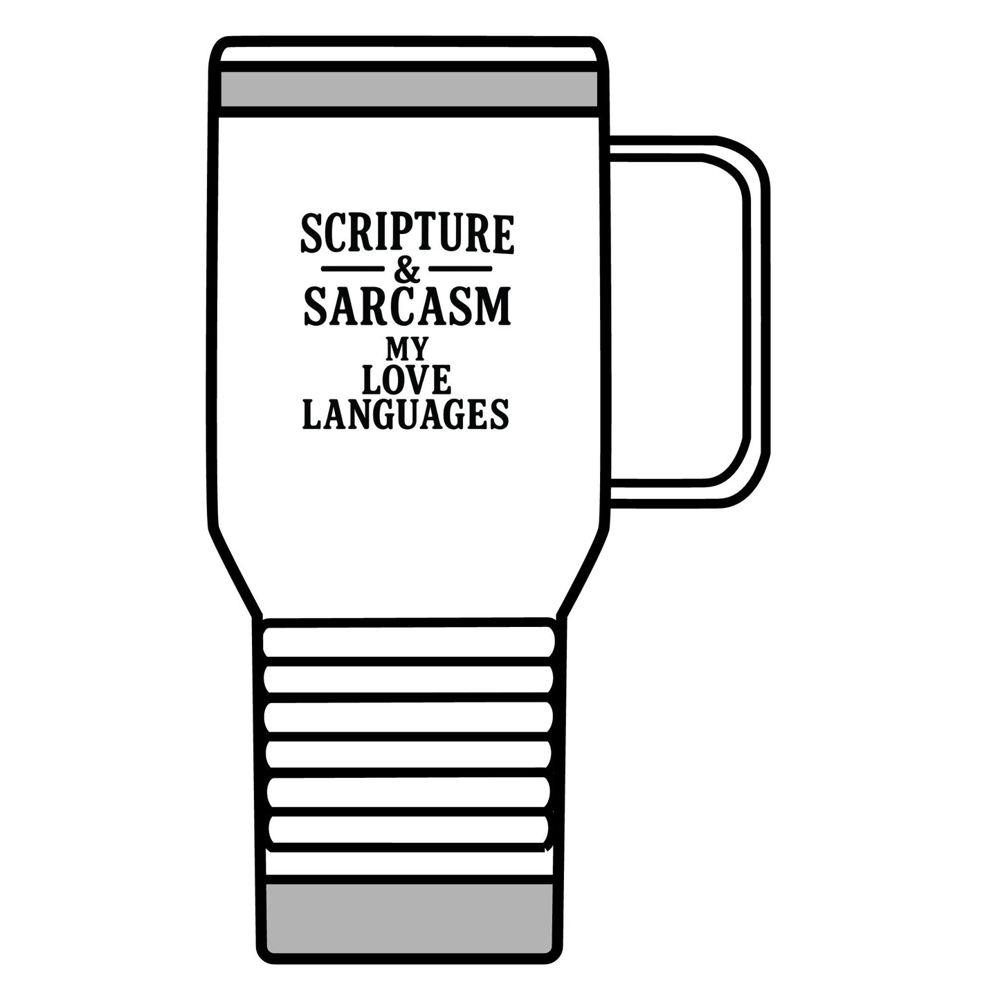 Scripture & Sarcasm 20oz Travel Mug – Funny Faith-Based Tumbler for Sassy Christians, Stainless Steel Mug with Black Lettering