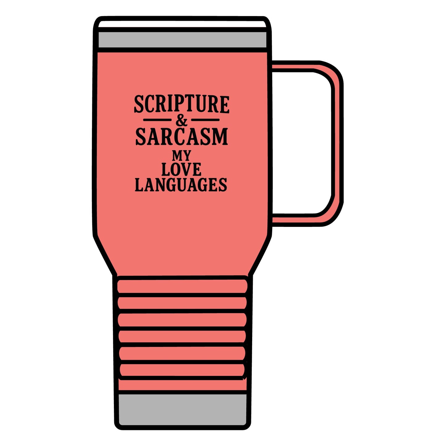 Scripture & Sarcasm 20oz Travel Mug – Funny Faith-Based Tumbler for Sassy Christians, Stainless Steel Mug with Black Lettering