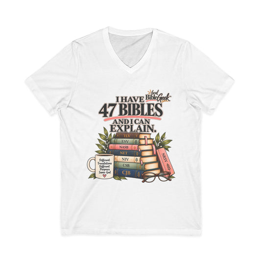 Bible Geek V-Neck T-Shirt – "I Have 47 Bibles and I Can Explain"