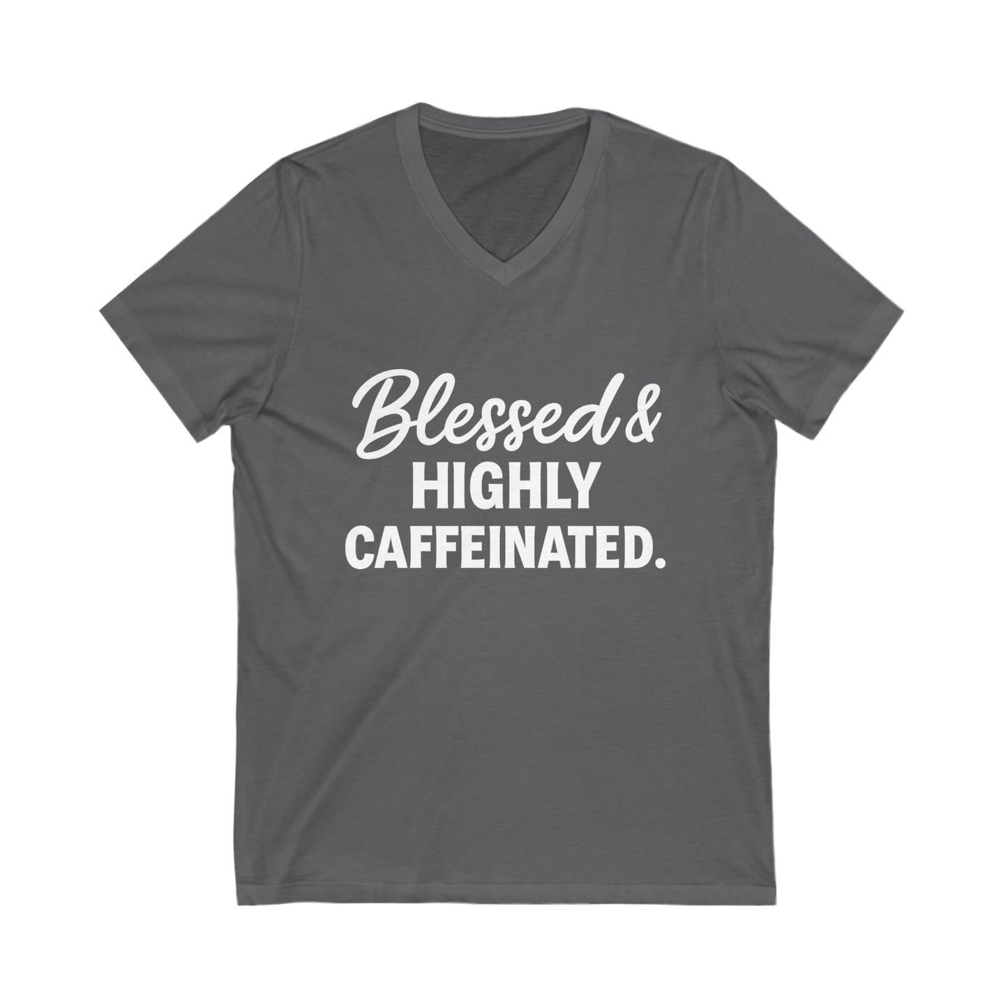 Blessed & Highly Caffeinated V-Neck Tee – Funny Faith-Based Coffee Shirt (White Lettering)