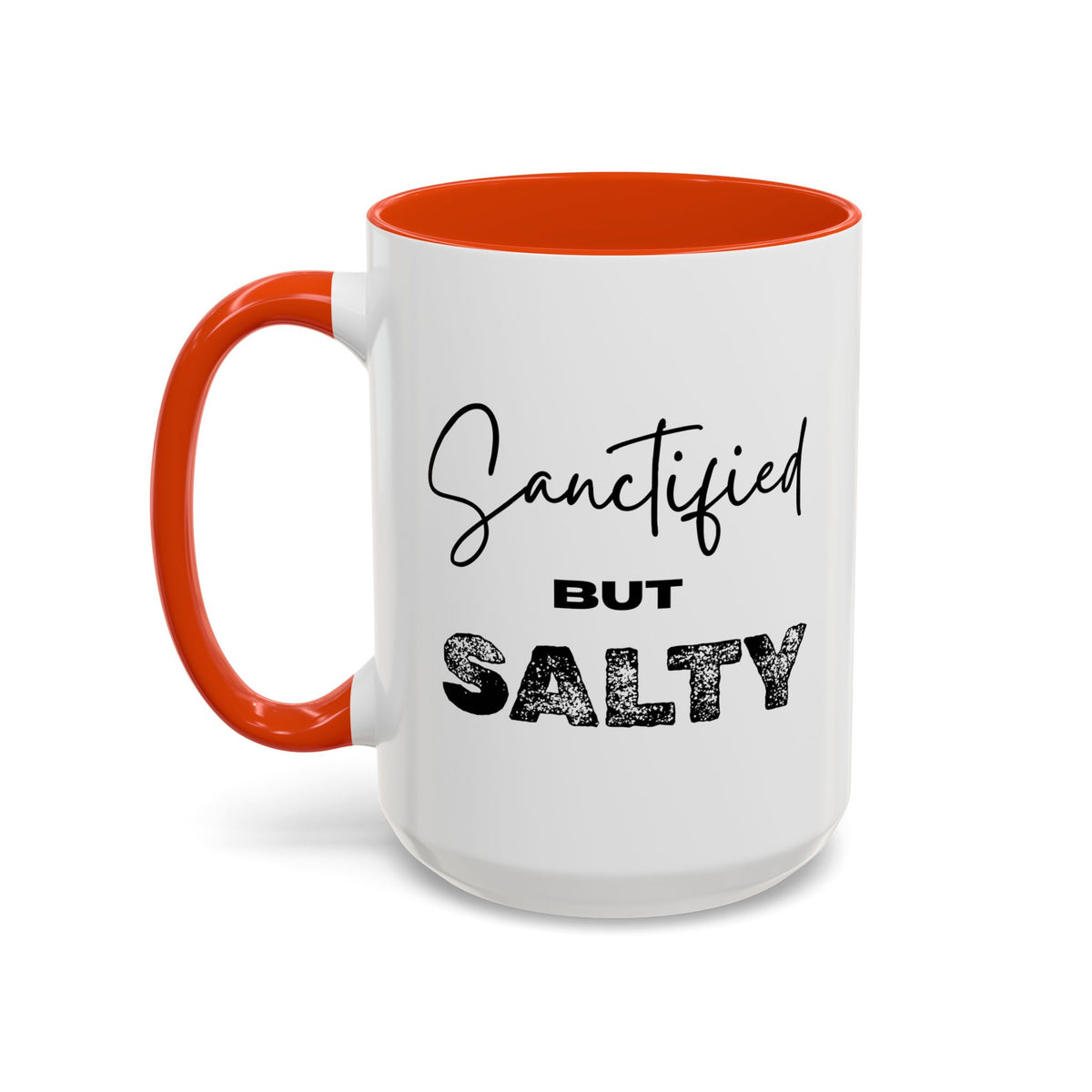 “Sanctified but Salty” Mug – 11 oz & 15 oz Ceramic • Faith with a Side of Sass