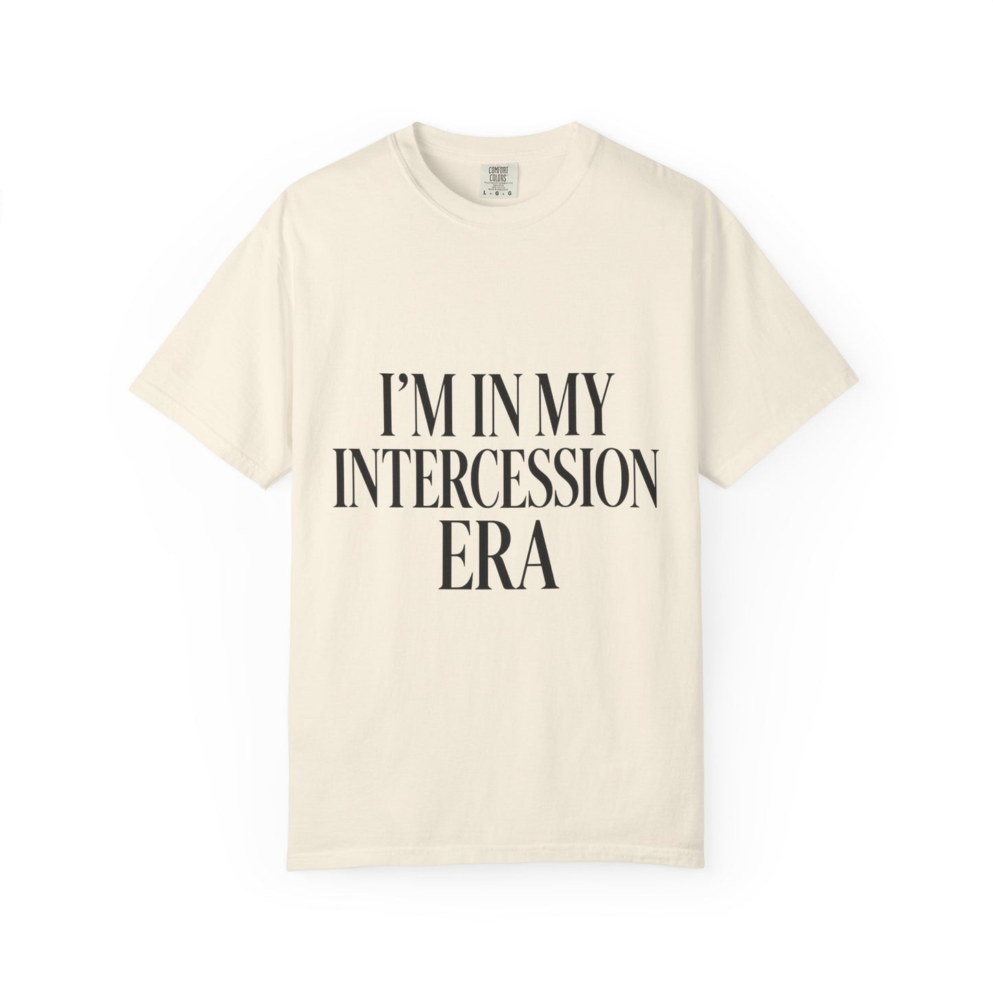 "I'm in My Intercession Era" Unisex T-Shirt – Black Lettering Faith Tee for Prayer Warriors