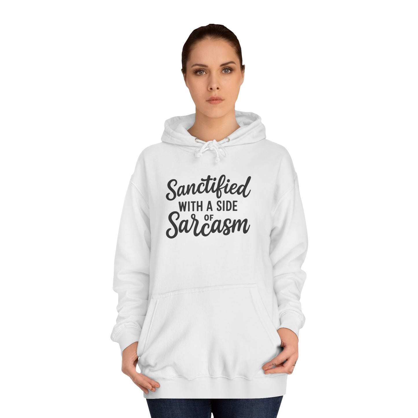Sanctified with a Side of Sarcasm Hoodie – Black Lettering | Funny Christian Pullover for Sassy Saints & Everyday Wear