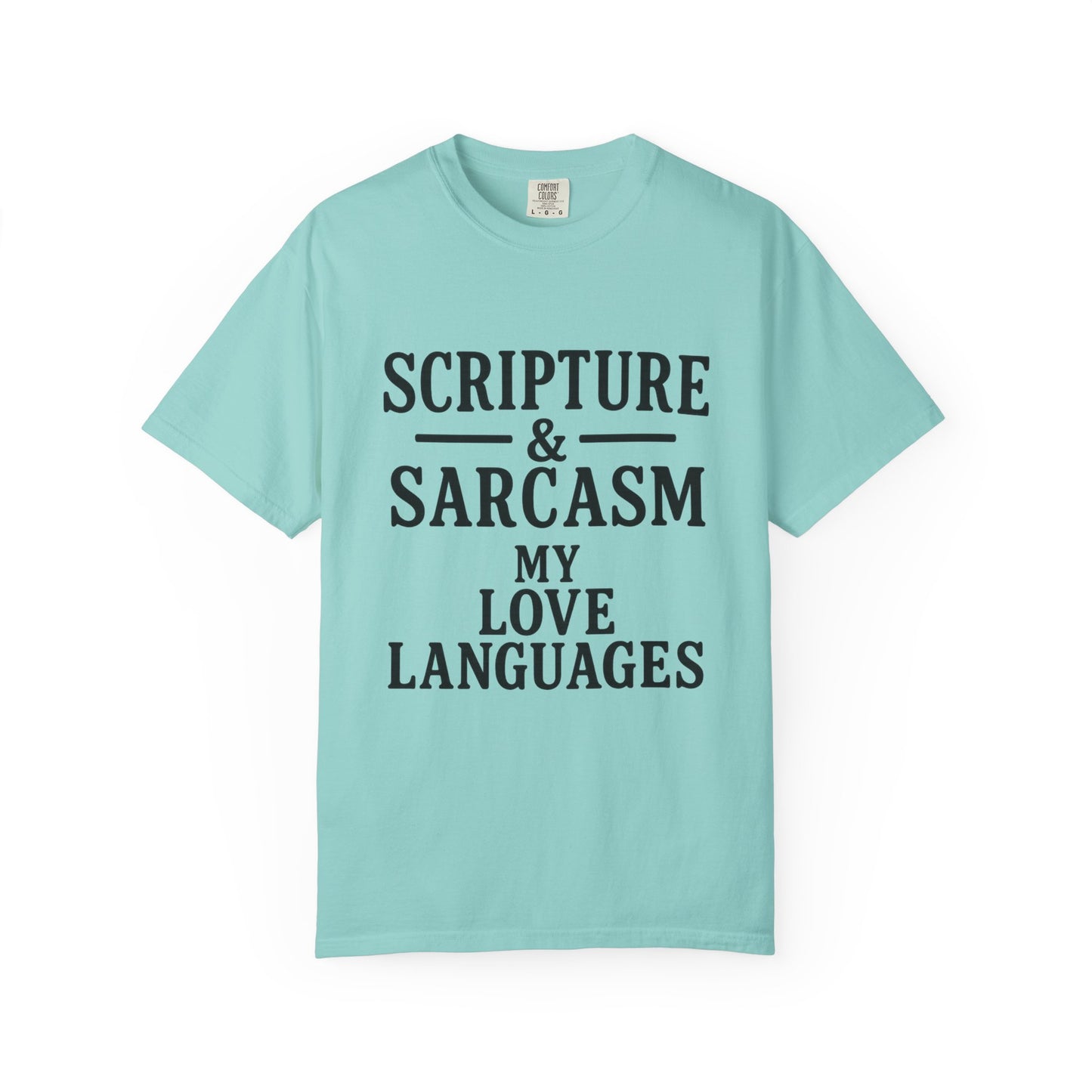 Scripture & Sarcasm Tee – Round‑Neck Unisex Shirt • My Love Languages