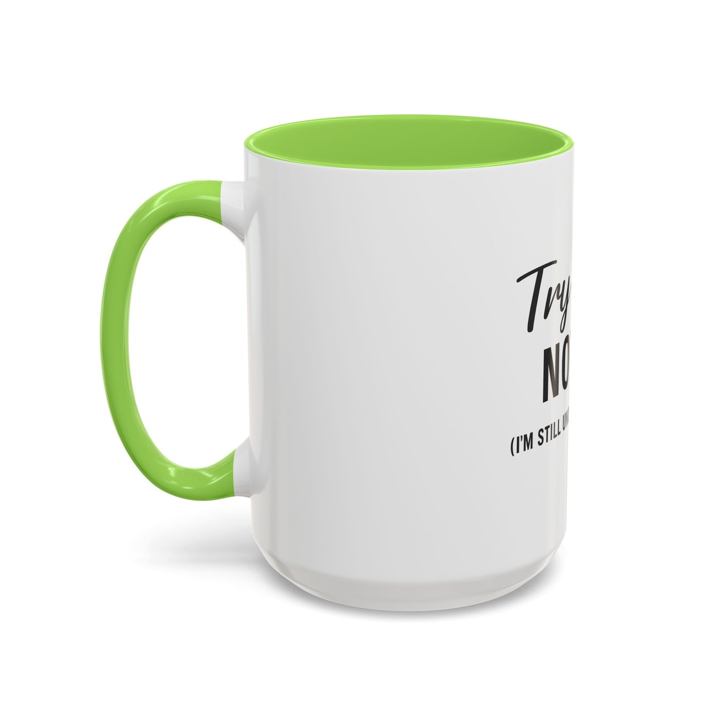 Try Jesus Not Me. I’m Still Under Construction™ Christian Coffee Mug – Funny Faith Gift for Women, Men, and Bible Study Groups