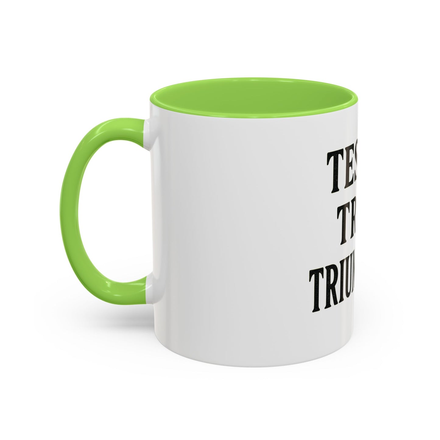 "Tested. Tried. Triumphant." Coffee Mug – Inspirational Mug for Overcomers & Faith Warriors