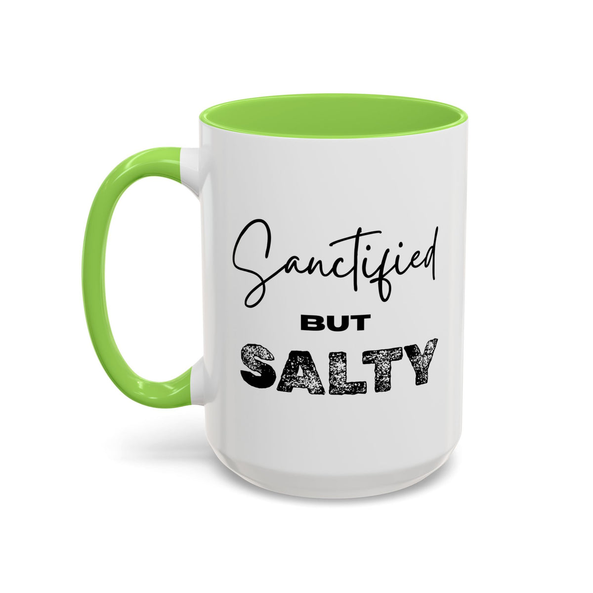 “Sanctified but Salty” Mug – 11 oz & 15 oz Ceramic • Faith with a Side of Sass