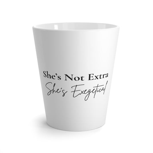 She’s Not Extra, She’s Exegetical Latte Mug – Funny Christian Coffee Cup, Bible Study Gift, Faith-Based Humor, Sassy Theology Mug for Women