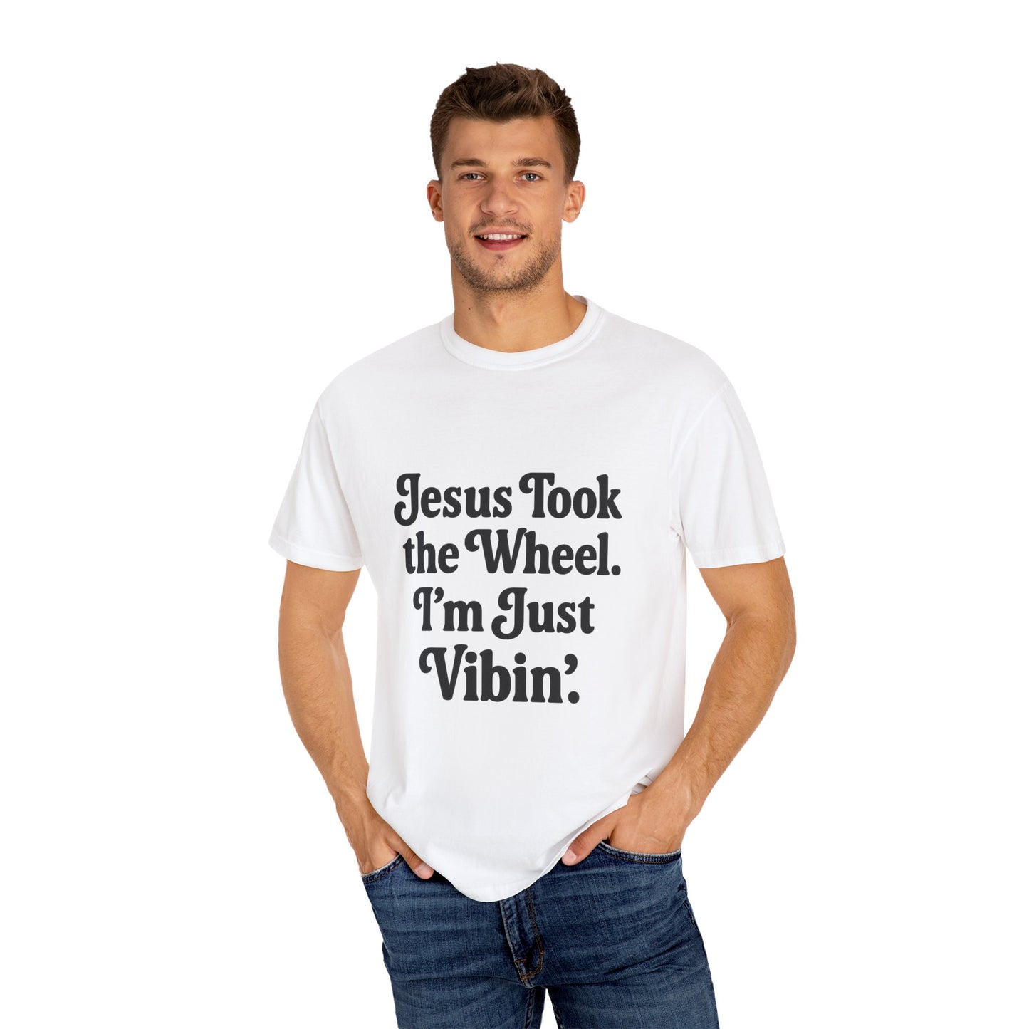 "Jesus Took the Wheel. I'm Just Vibin." T-Shirt – Funny Christian Tee for Faith-Filled Chill Vibes & Everyday Style