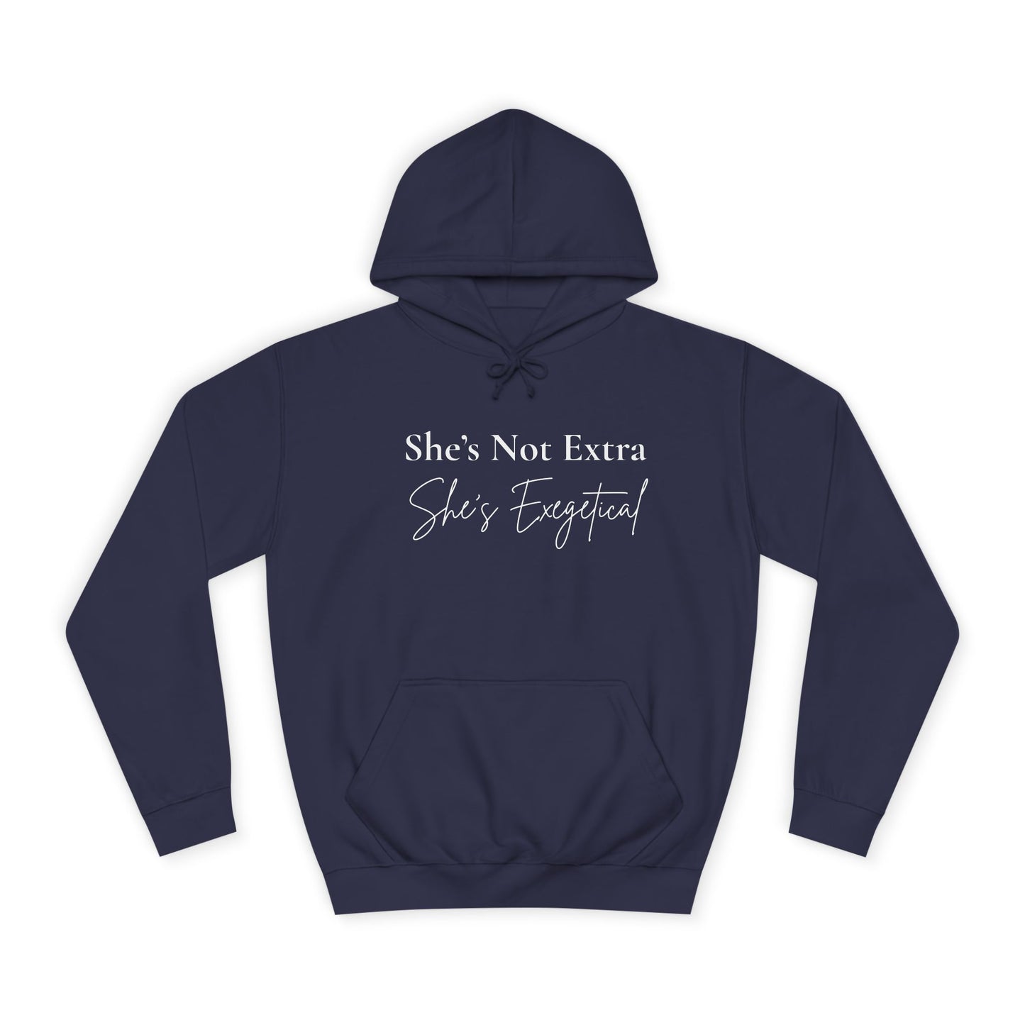 “She’s Not Extra, She’s Exegetical” Unisex Hoodie – Cozy Bold Faith Statement