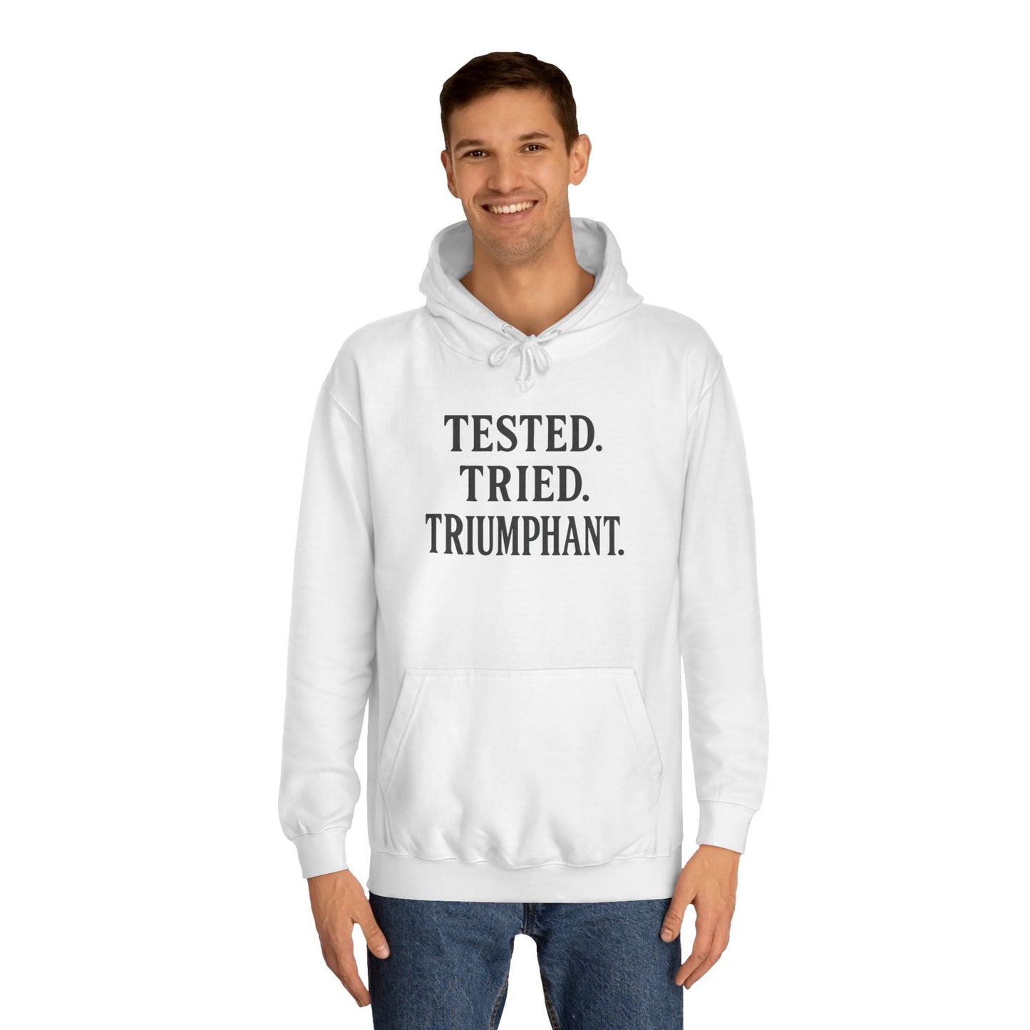 "Tested. Tried. Triumphant." Unisex Hoodie – Bold Faith Hoodie for Overcomers & Warriors of Grace