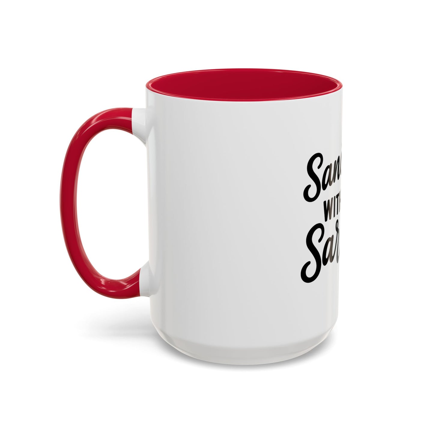 Sanctified with a Side of Sarcasm Coffee Mug – 11 oz or 15 oz Ceramic • Bold Humor Meets Everyday Brew