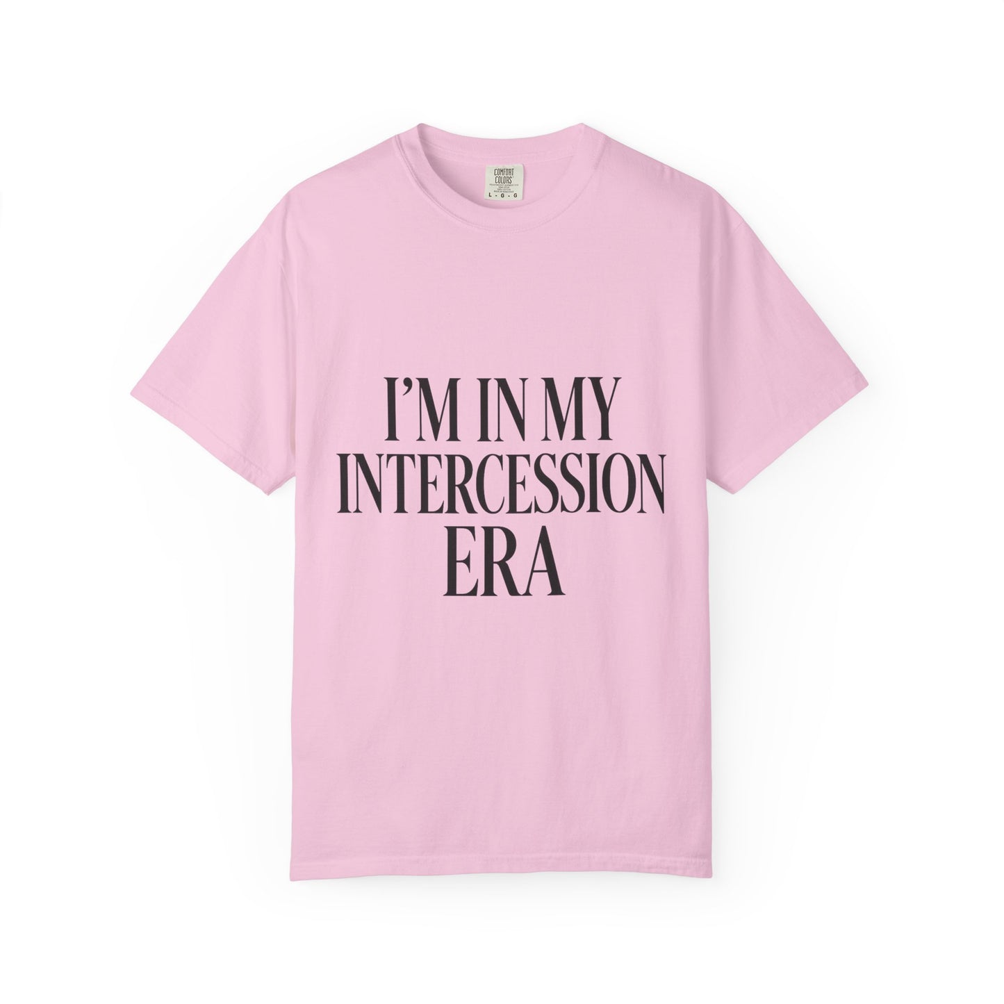 "I'm in My Intercession Era" Unisex T-Shirt – Black Lettering Faith Tee for Prayer Warriors