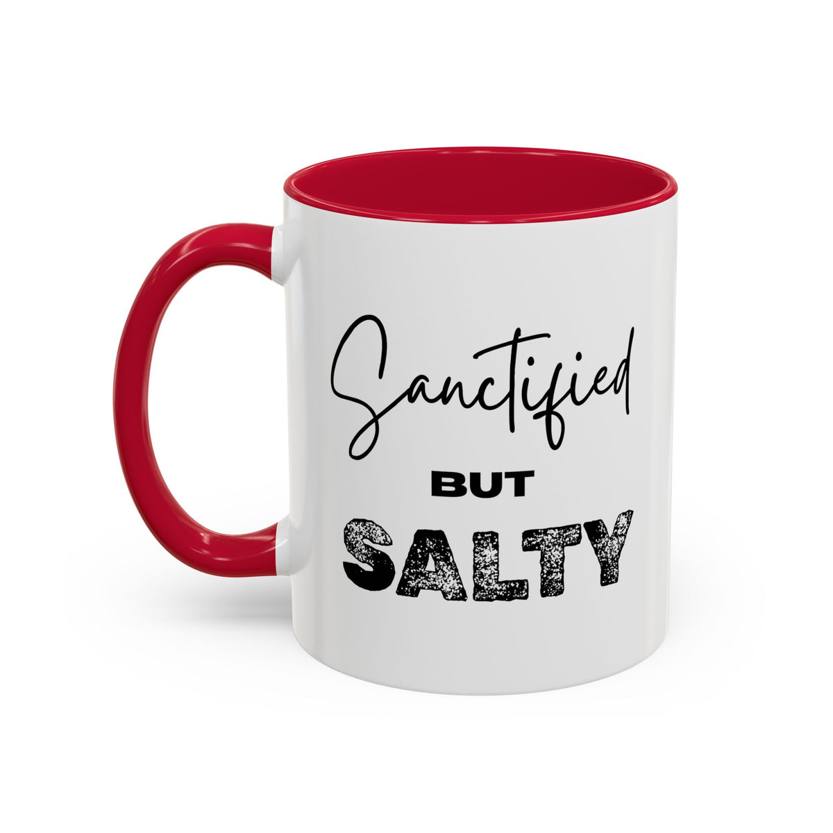 “Sanctified but Salty” Mug – 11 oz & 15 oz Ceramic • Faith with a Side of Sass