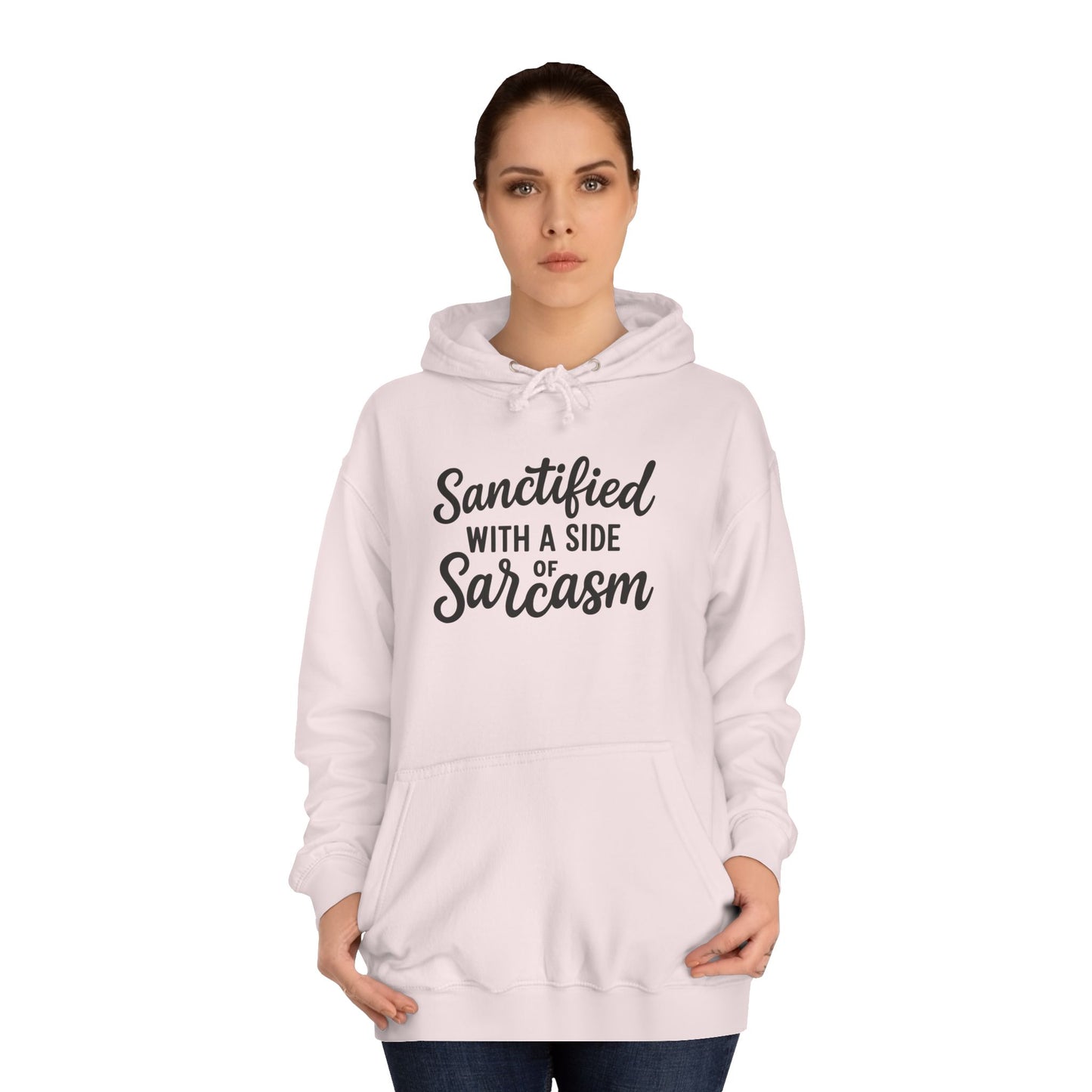 Sanctified with a Side of Sarcasm Hoodie – Black Lettering | Funny Christian Pullover for Sassy Saints & Everyday Wear