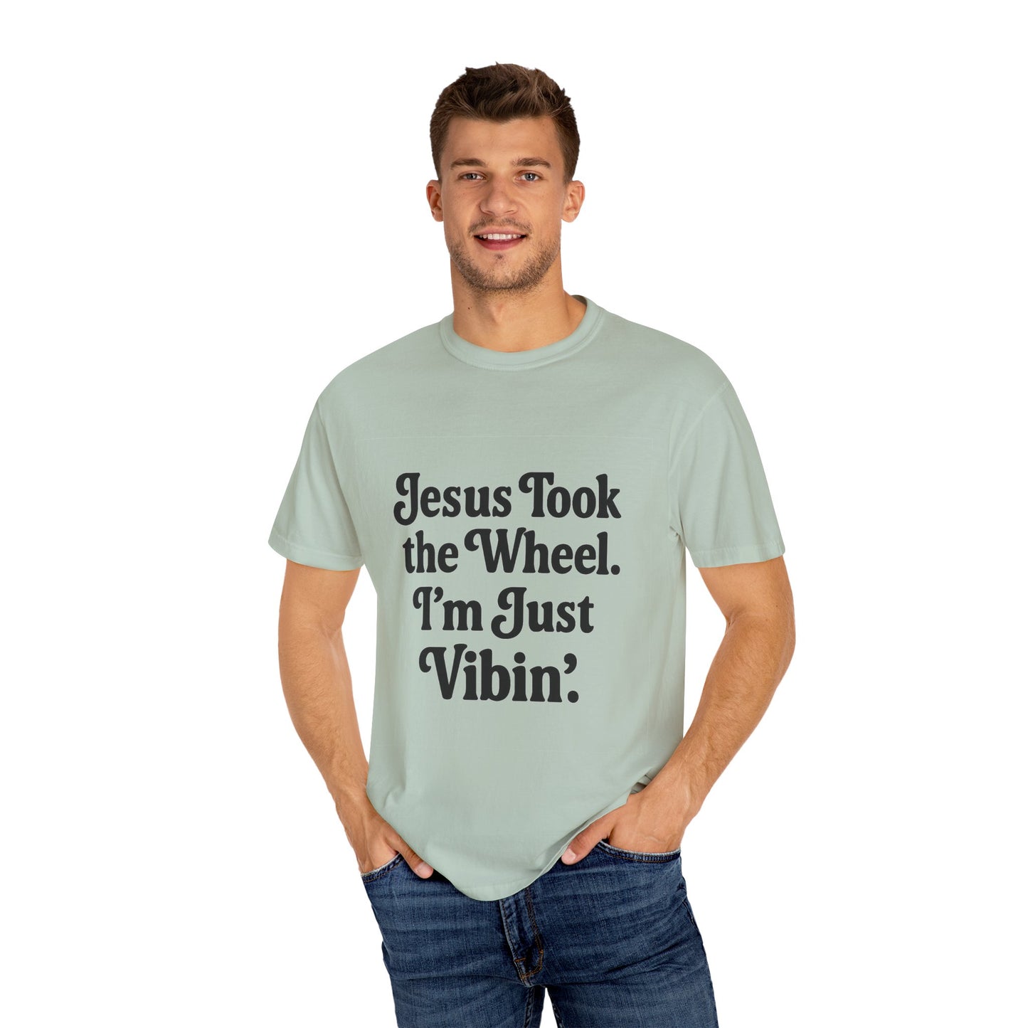 "Jesus Took the Wheel. I'm Just Vibin." T-Shirt – Funny Christian Tee for Faith-Filled Chill Vibes & Everyday Style