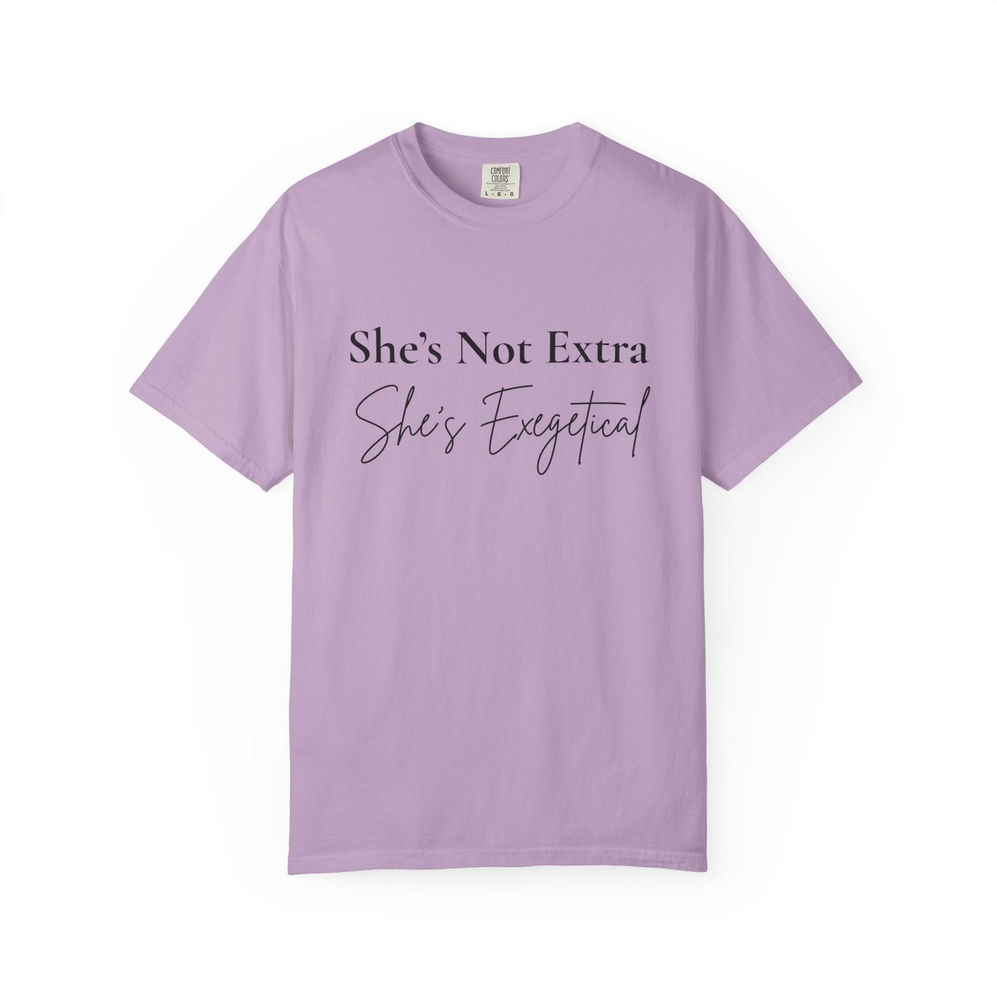“She’s Not Extra. She’s Exegetical.” T-Shirt – Funny Christian Tee for Bible Study Queens