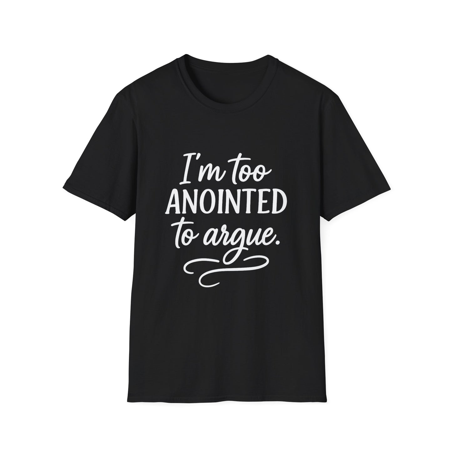 “I’m Too Anointed To Argue” V-Neck Tee – Faith-Fueled Sass in White Lettering | Unisex Christian Apparel