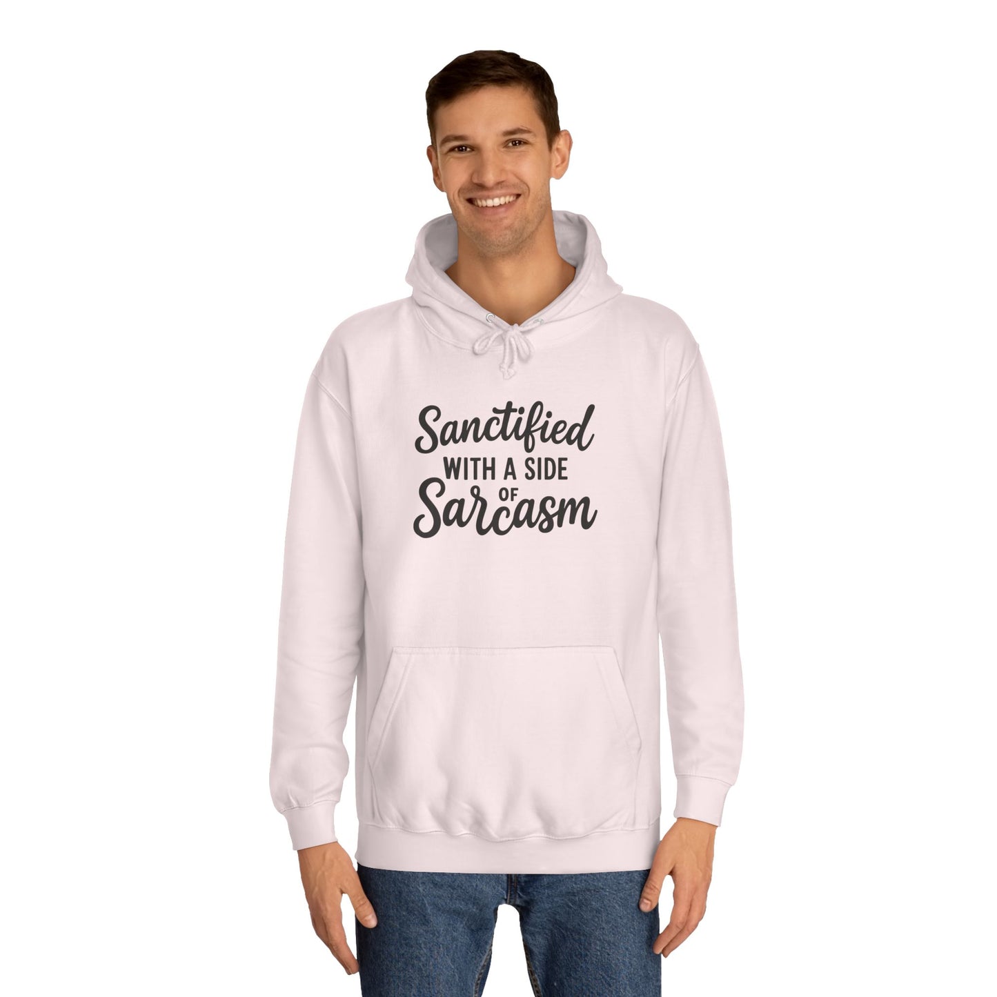 Sanctified with a Side of Sarcasm Hoodie – Black Lettering | Funny Christian Pullover for Sassy Saints & Everyday Wear