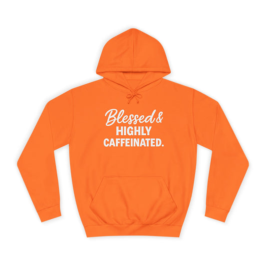 Blessed & Highly Caffeinated Unisex Hoodie – Christian Coffee Lover's Cozy Faith Sweatshirt (White Lettering)