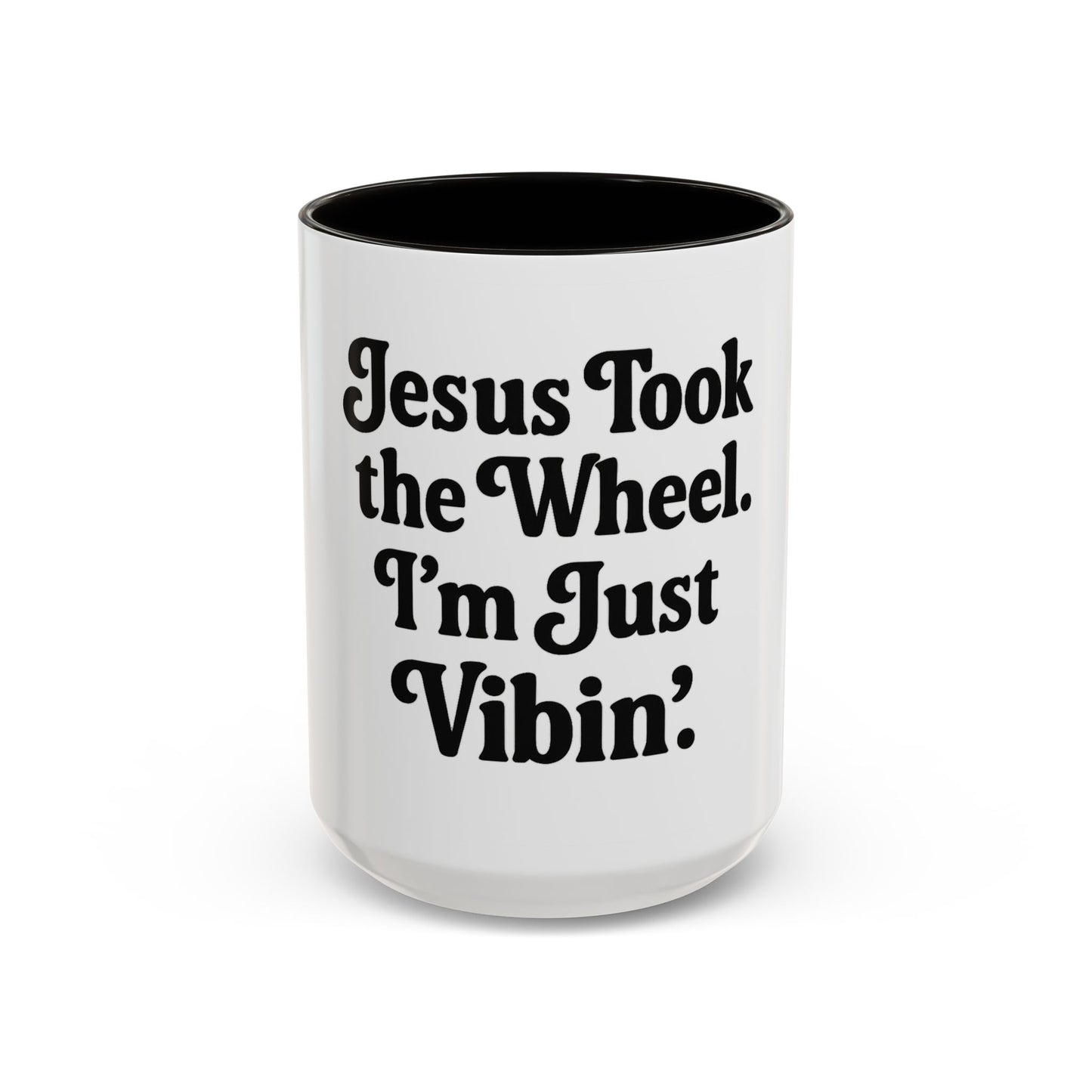 "Jesus Took the Wheel. I'm Just Vibin." Coffee Mug – Funny Faith-Based Mug for Relaxed Mornings & Spiritual Sass
