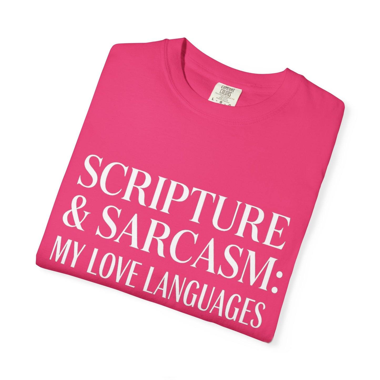 Scripture & Sarcasm Tee – Round‑Neck Unisex Shirt • My Love Languages