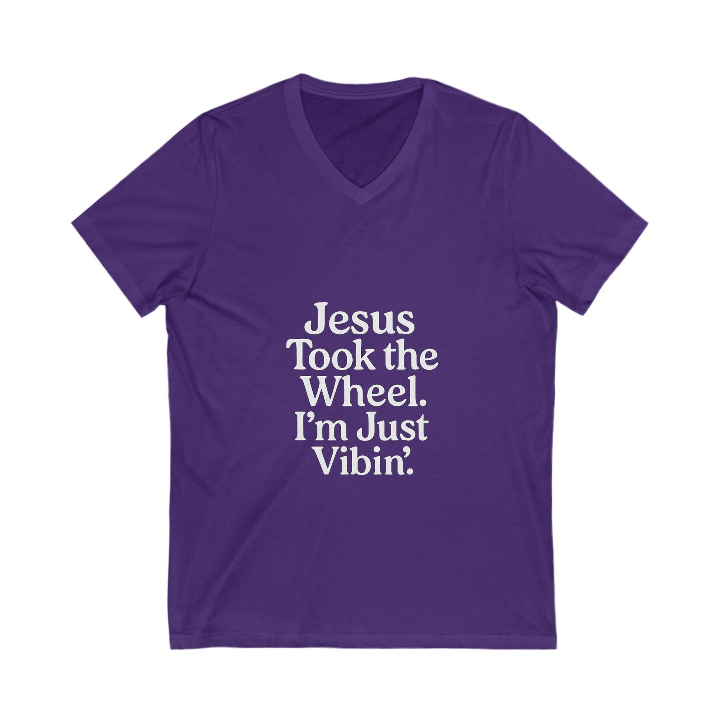 "Jesus Took the Wheel. I'm Just Vibin." V-Neck T-Shirt – Faith-Inspired Christian Tee with White Lettering, Unisex Fit, and Everyday Sass