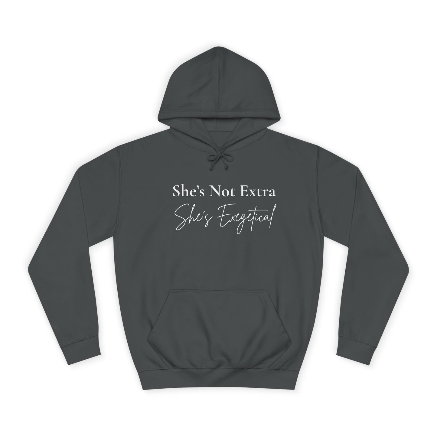 “She’s Not Extra, She’s Exegetical” Unisex Hoodie – Cozy Bold Faith Statement